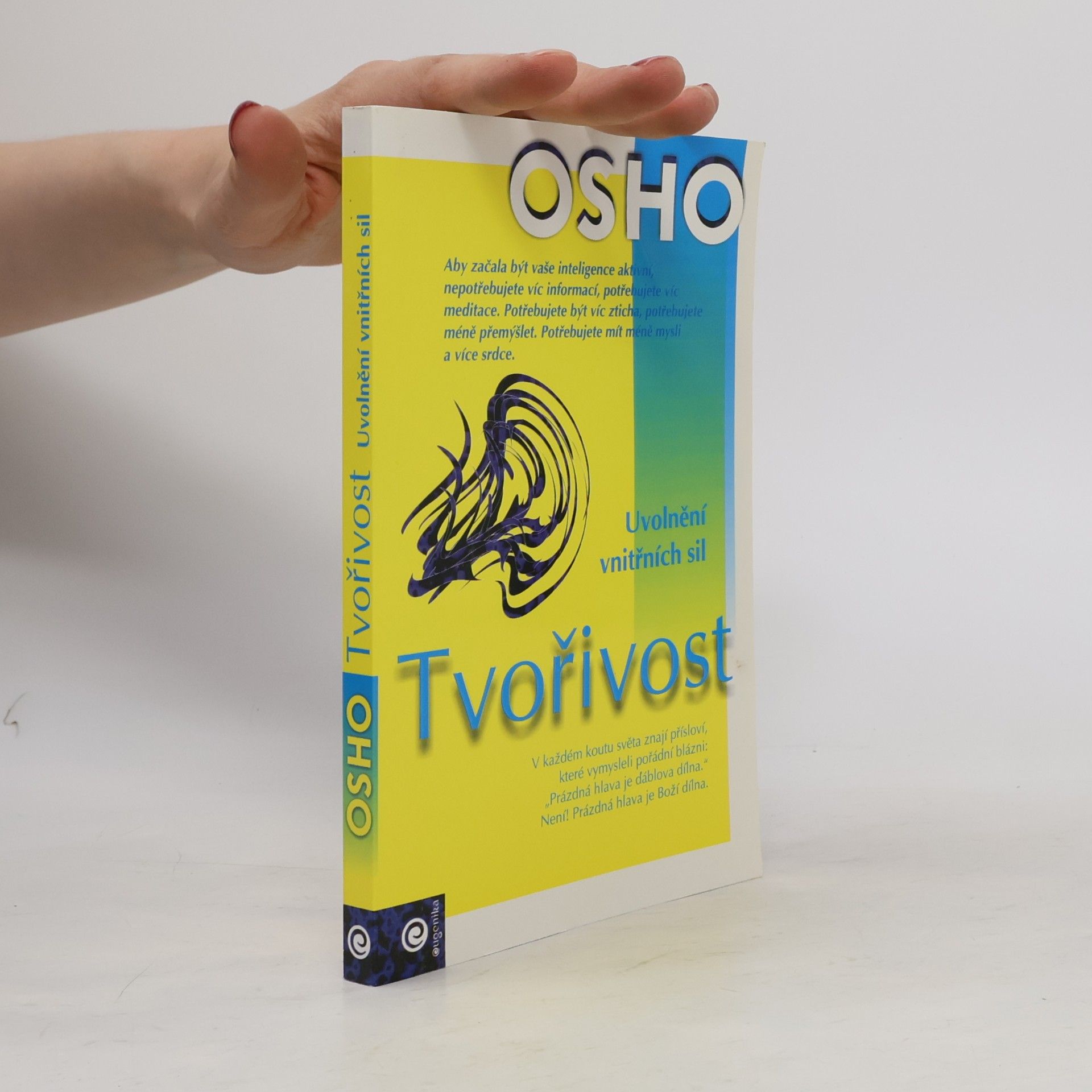 Osho Tvořivost: Uvolnění vnitřních sil