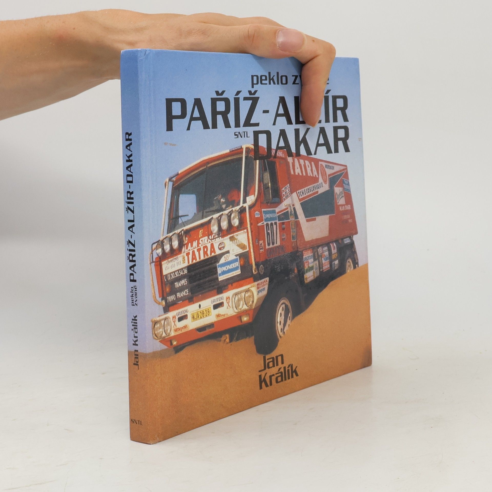 Jan Králík Peklo zvané Paříž-Alžír-Dakar
