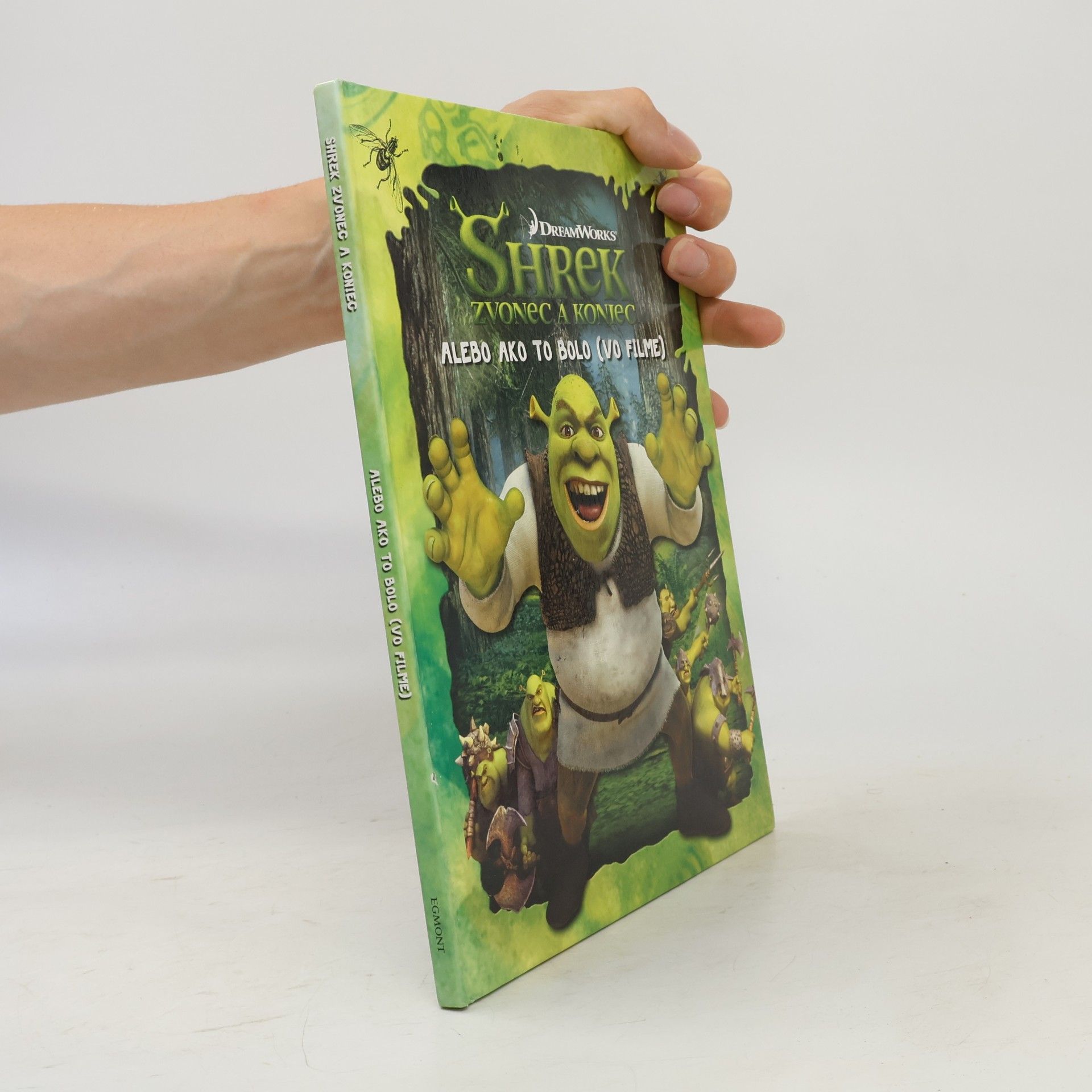Kolektiv autorů Shrek zvonec a koniec, Alebo ako to bolo (vo filme)