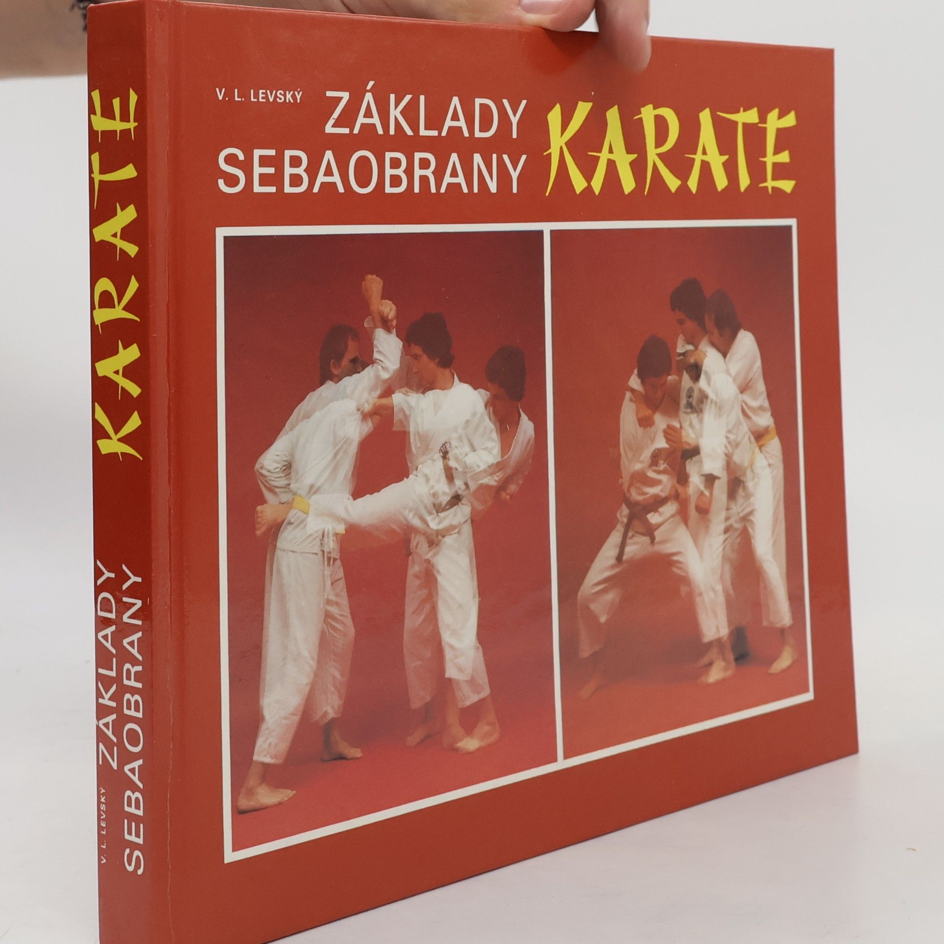 Vojtech L. Levský Základy sebaobrany: Karate