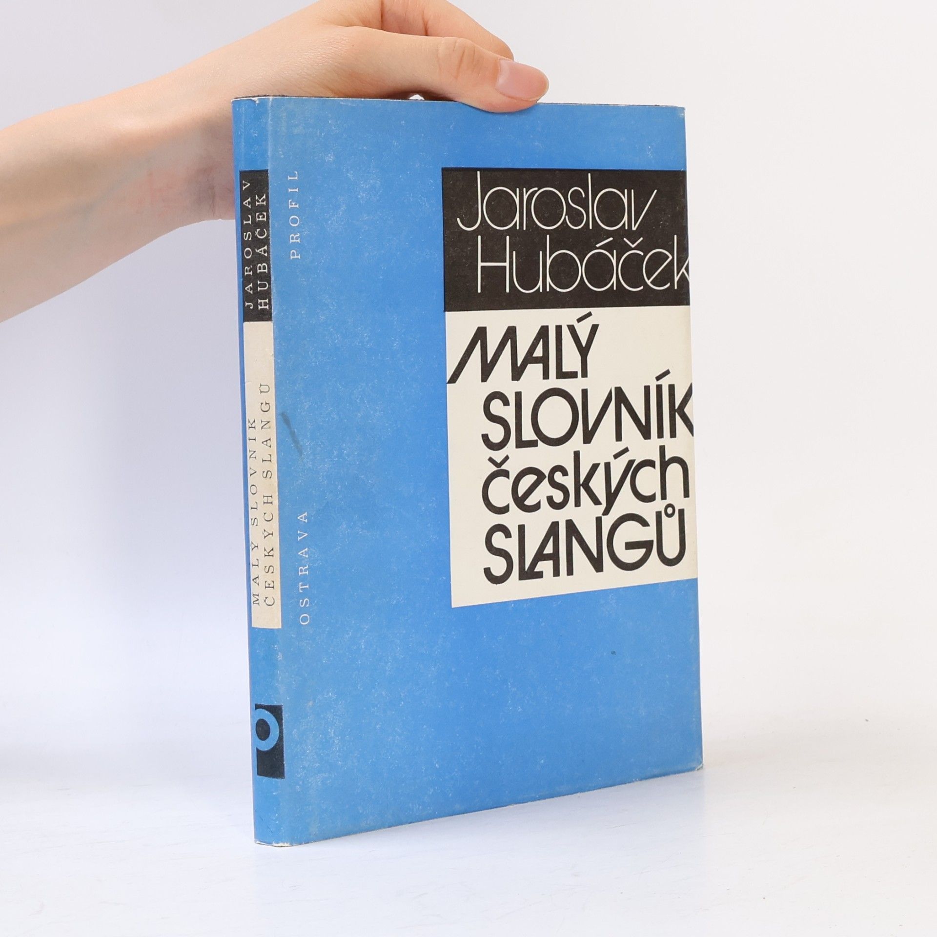 Jaroslav Hubáček Malý slovník českých slangů
