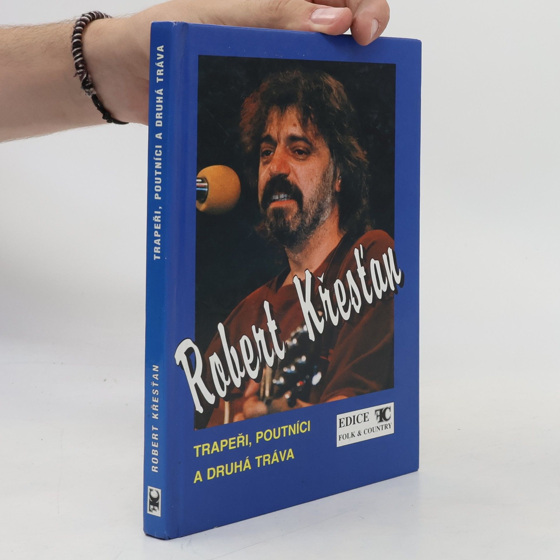 Robert Křesťan Trapeři, Poutníci a Druhá tráva
