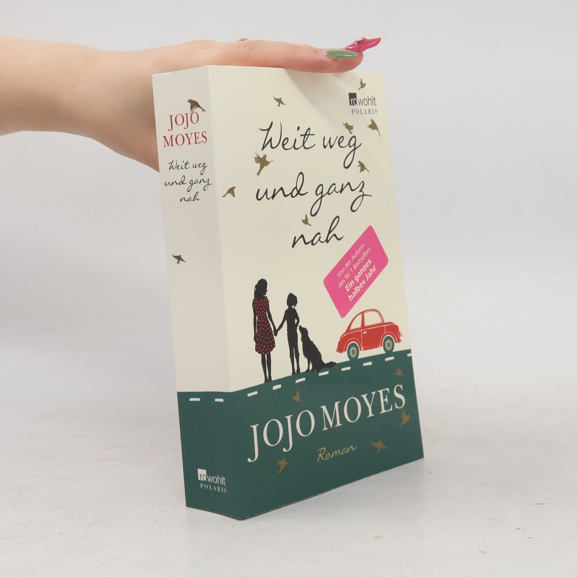 Jojo Moyes Weit weg und ganz nah