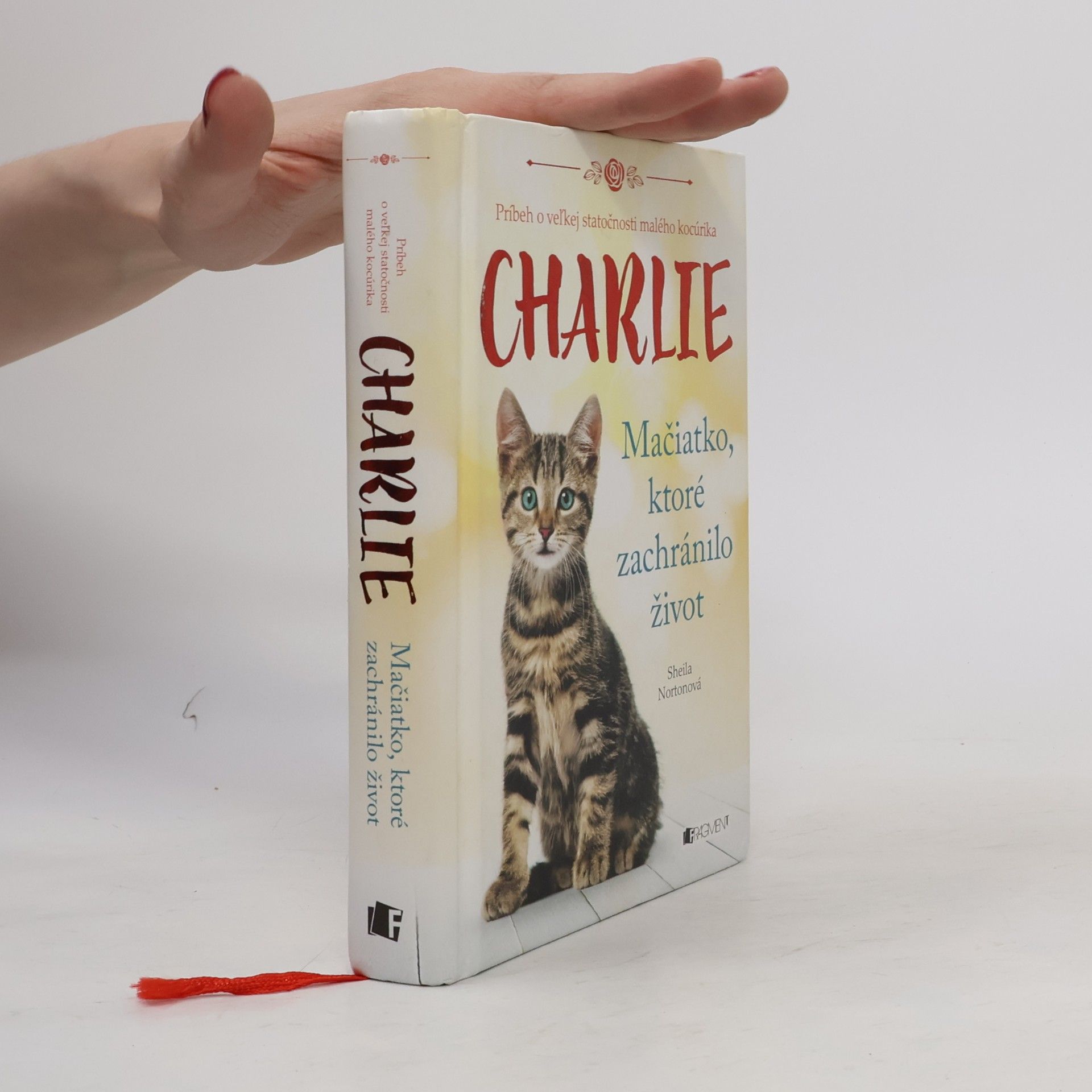 Sheila Norton Charlie - mačiatko, ktoré zachránilo život