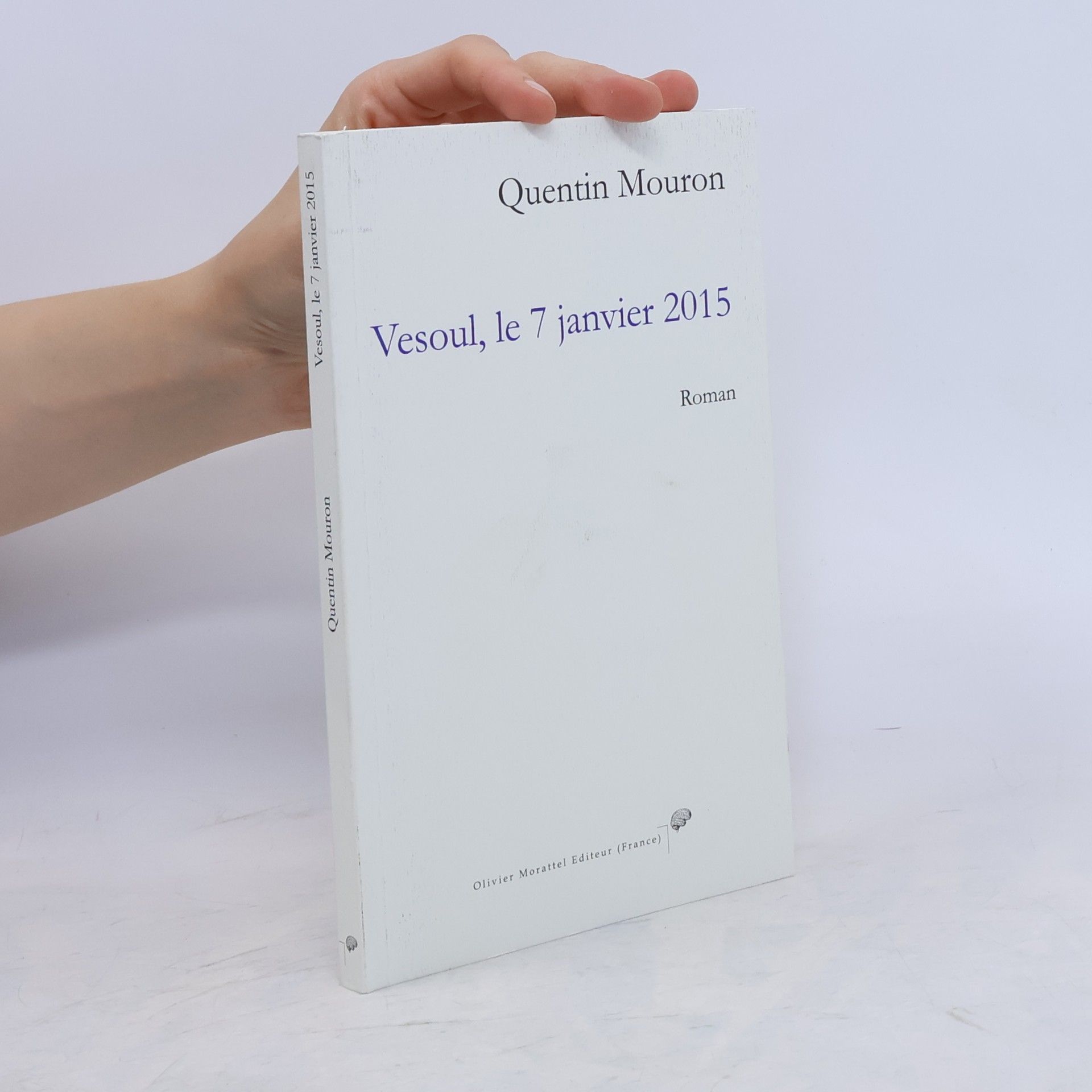 Quentin Mouron Vesoul, le 7 janvier 2015