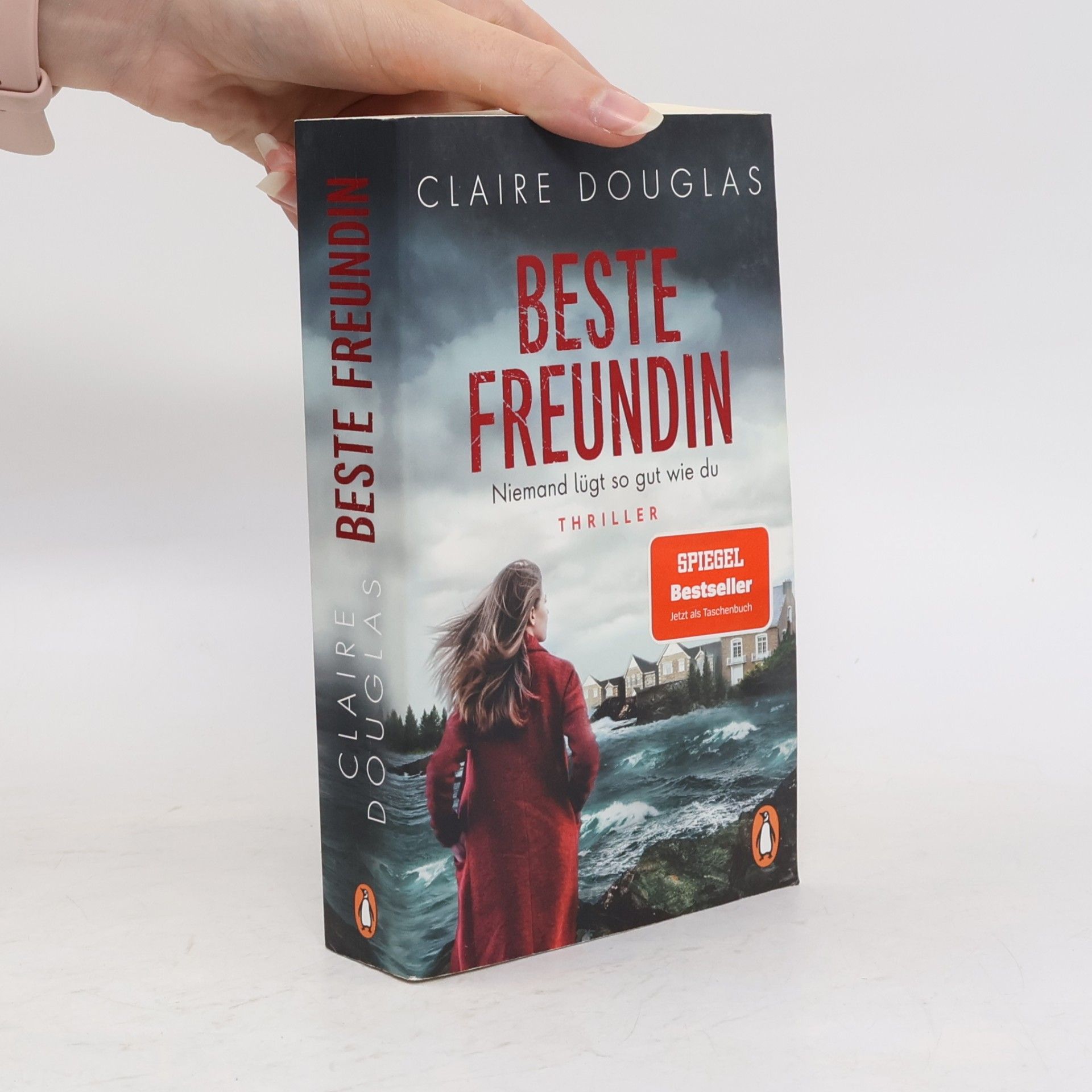 Claire Douglas Beste Freundin. Niemand lügt so gut wie du