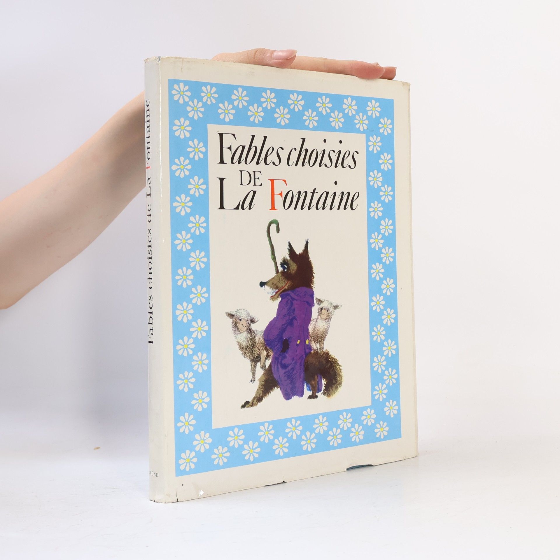 Jean de La Fontaine Fables choisies de La Fontaine