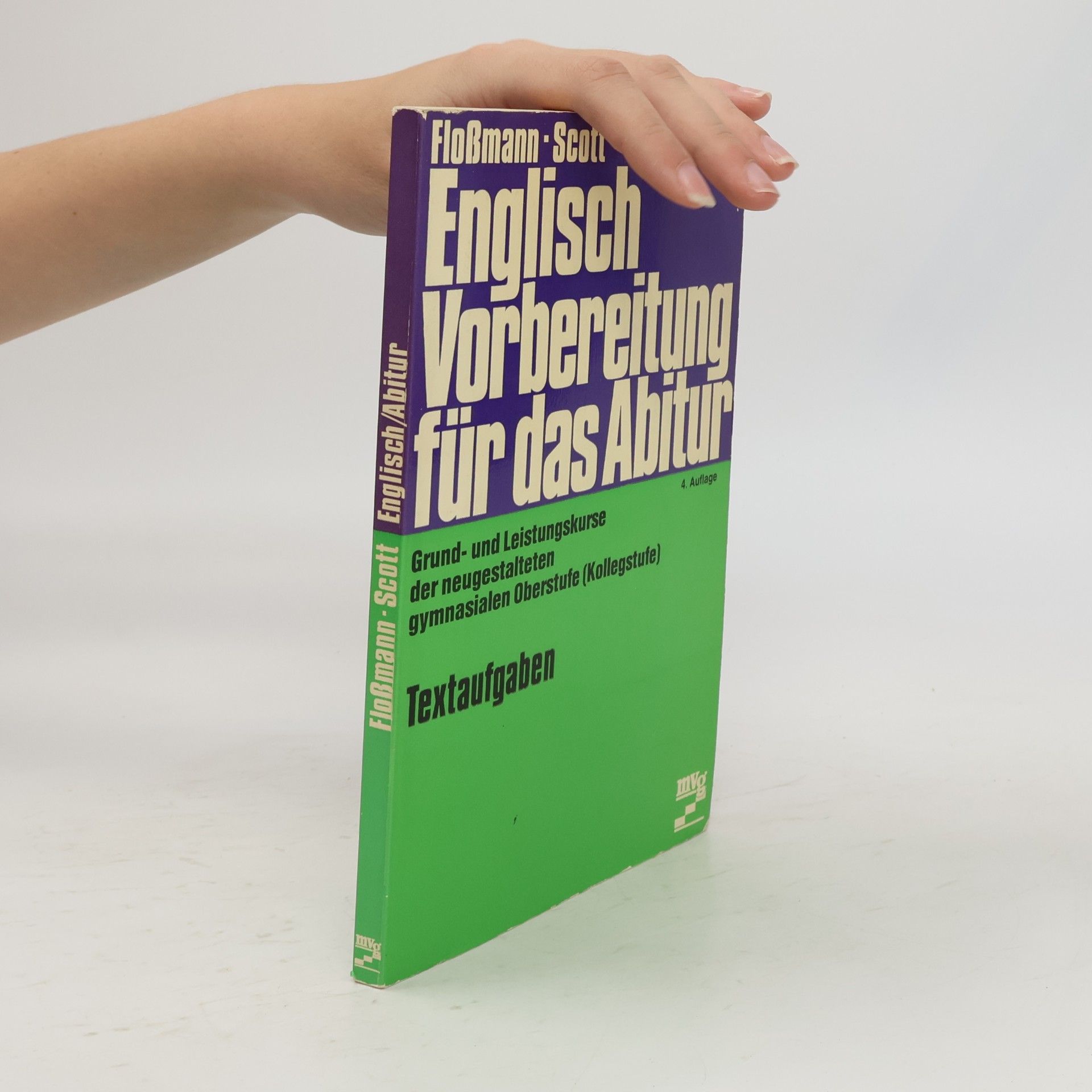 Ronald D. Scott Englischvorbereitung für das Abitur : Grund- und Leistungskurse der neugestalteten gymnasialen Oberstufe (Kollegstufe) - 4. Auflage