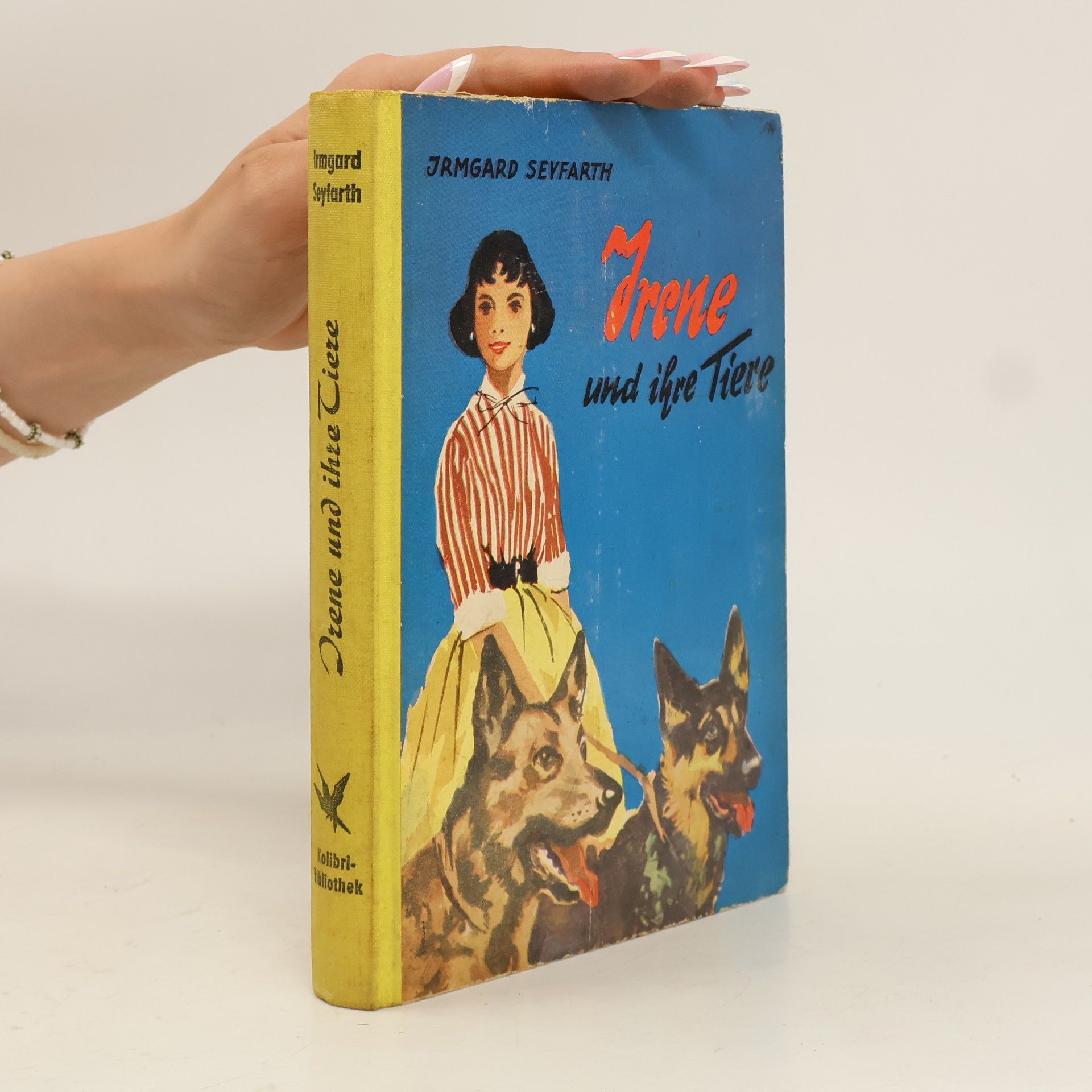 Irmgard Seyfarth Irene und ihre Tiere