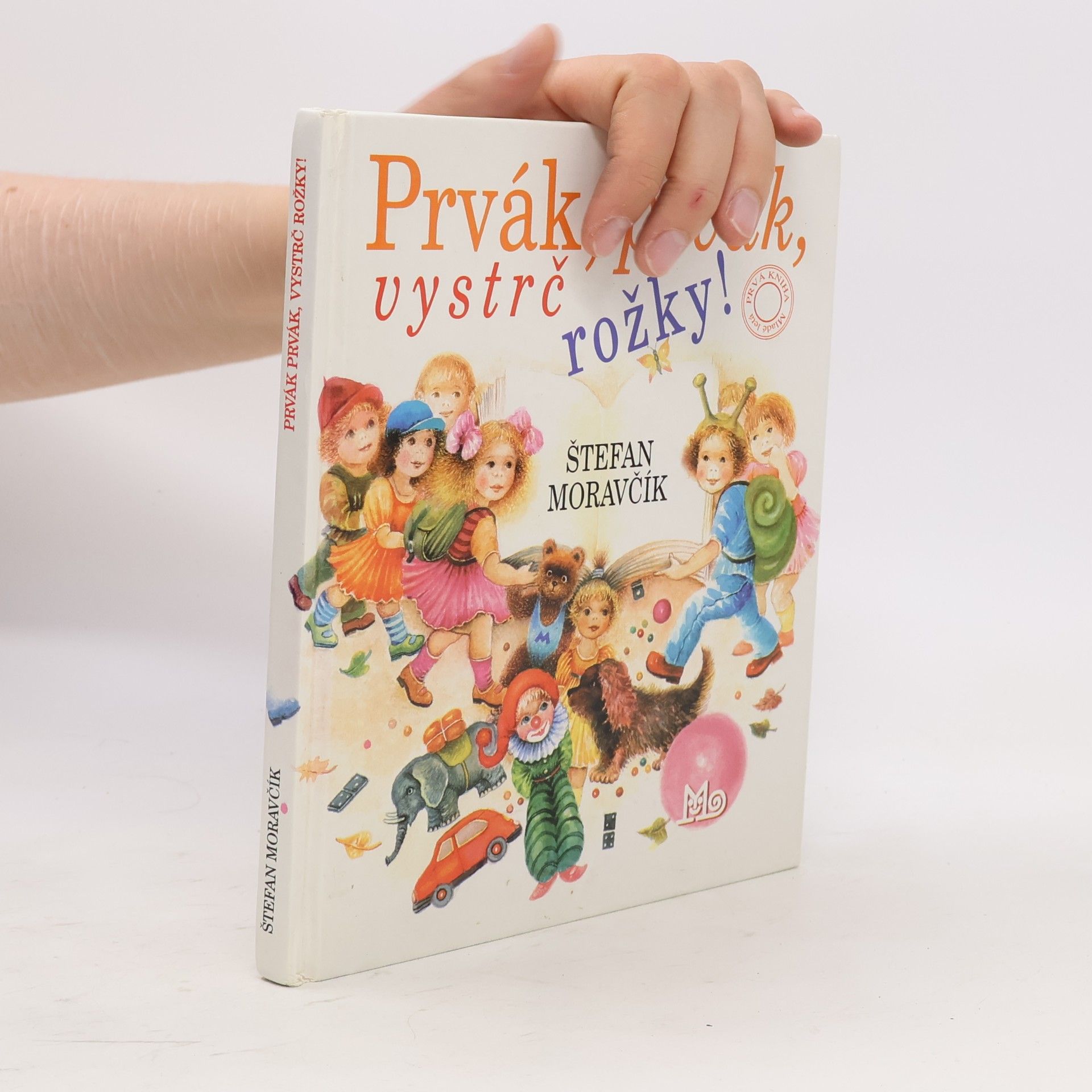 Štefan Moravčík Prvák, prvák, vystrč rožky!