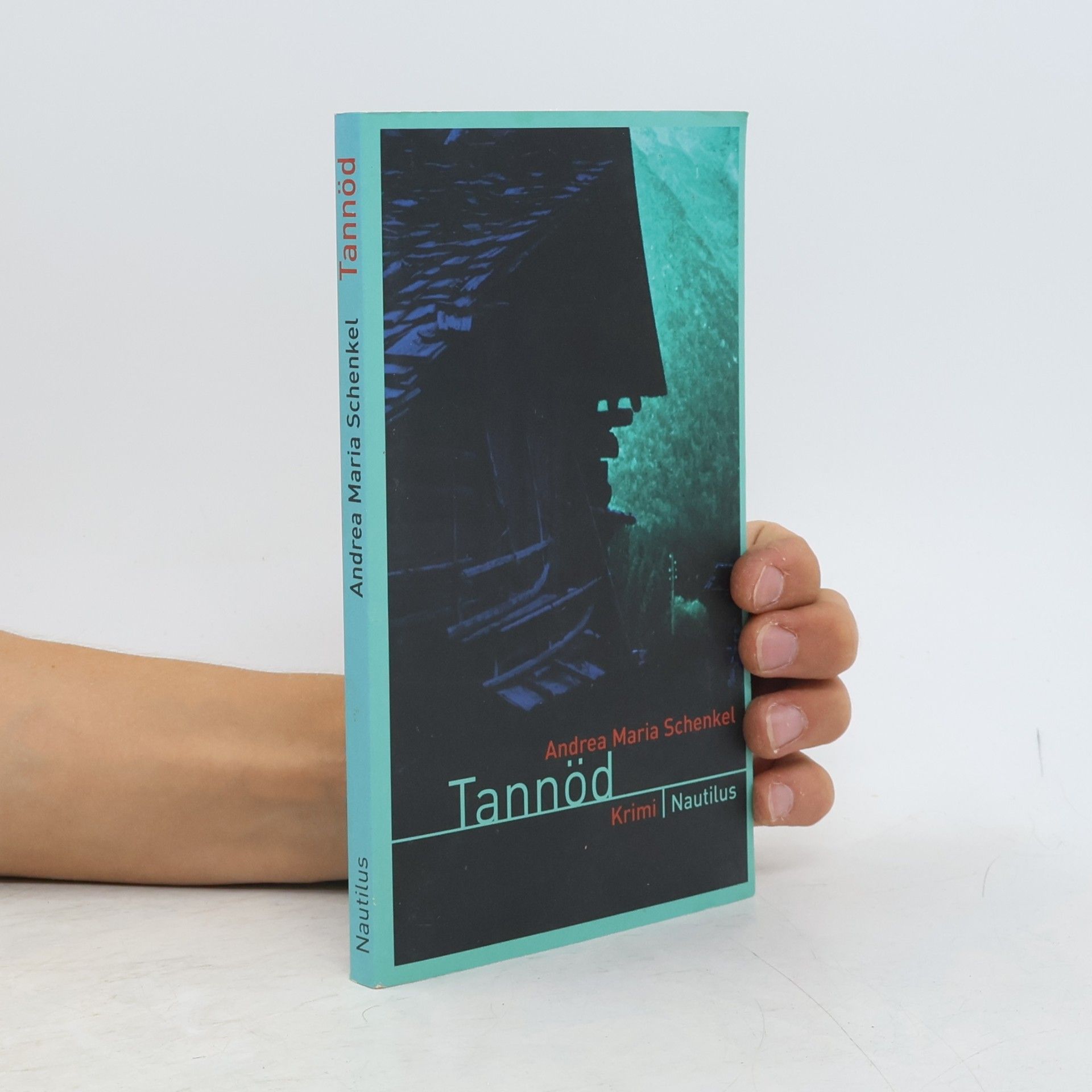 Andrea Maria Schenkel Tannöd