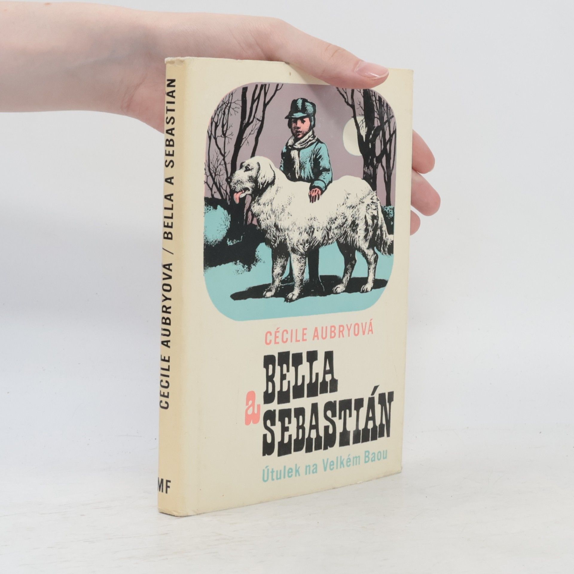 Bella a Sebastián. Útulek na Velkém Baou. Tajný dokument