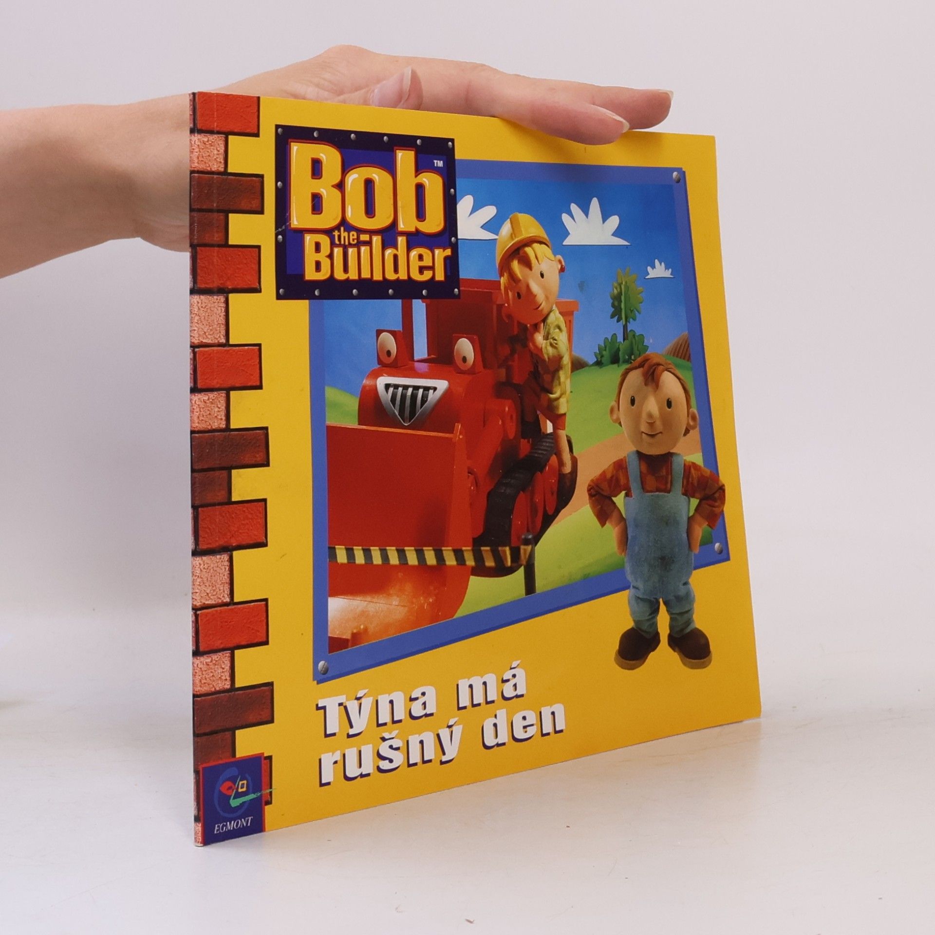 Kolektiv autorů Bob the Builder - Bořek stavitel : Týna má rušný den