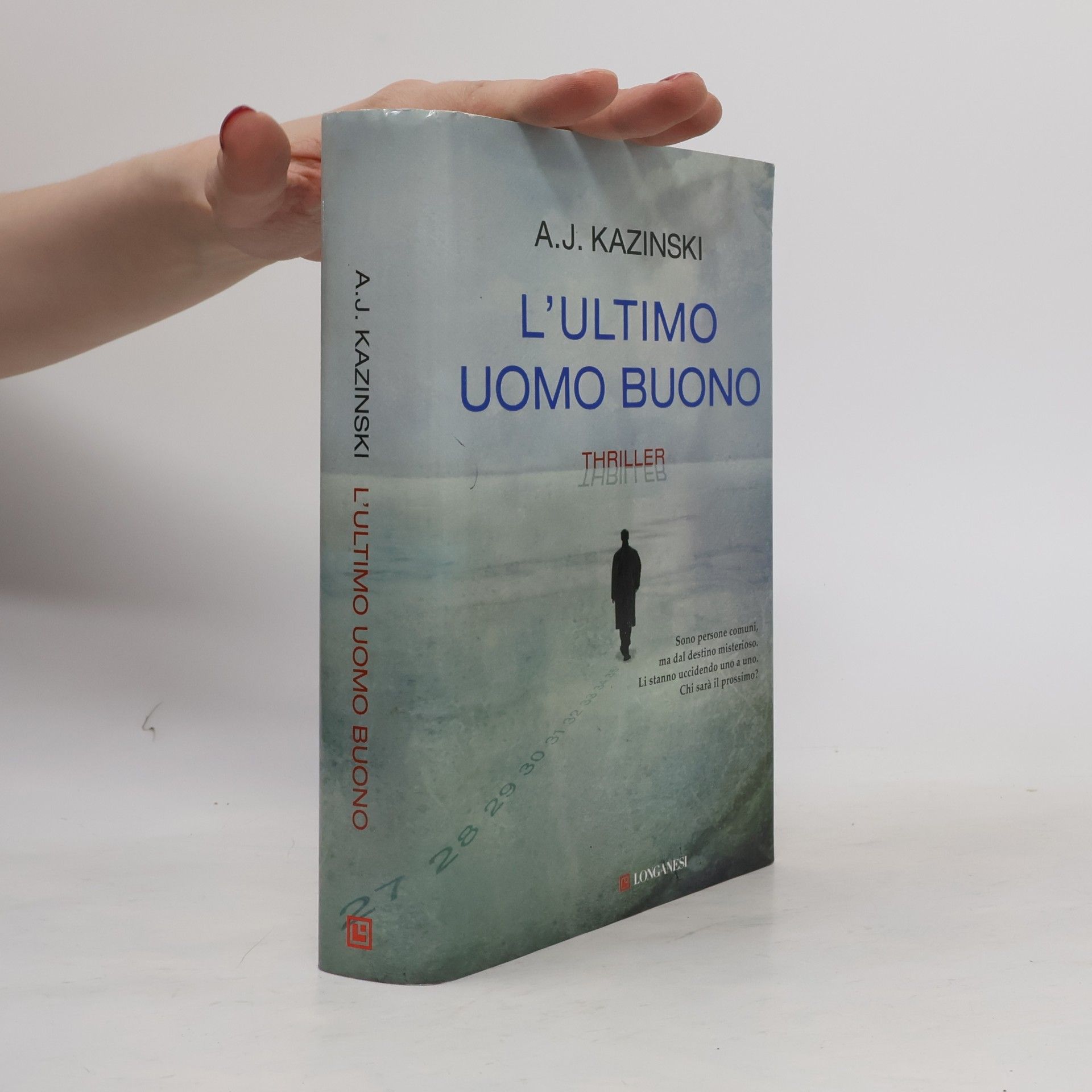A. J. Kazinski L'ultimo uomo buono