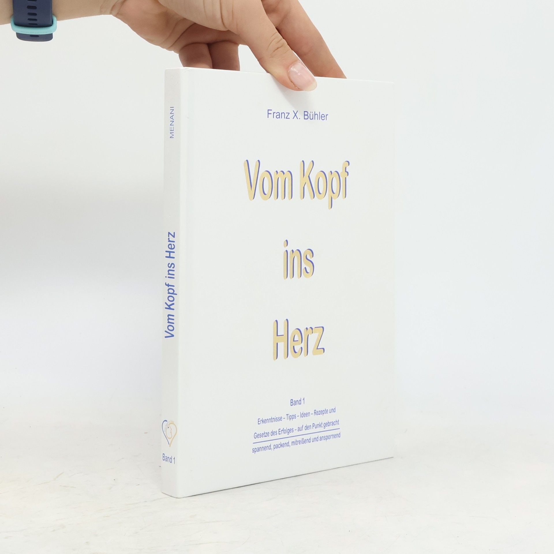 Franz X. Bühler Vom Kopf ins Herz