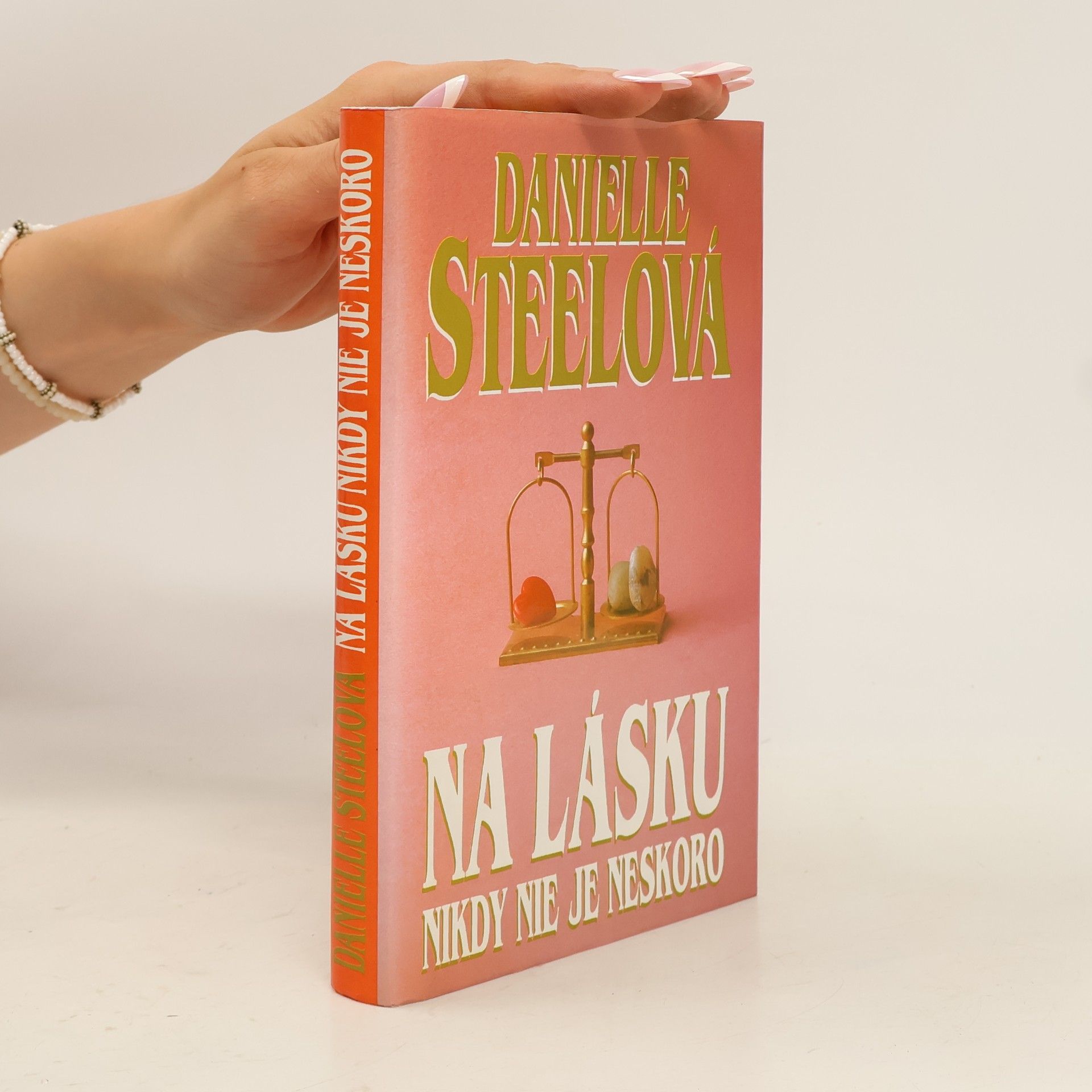 Danielle Steel Na lásku nikdy nie je neskoro