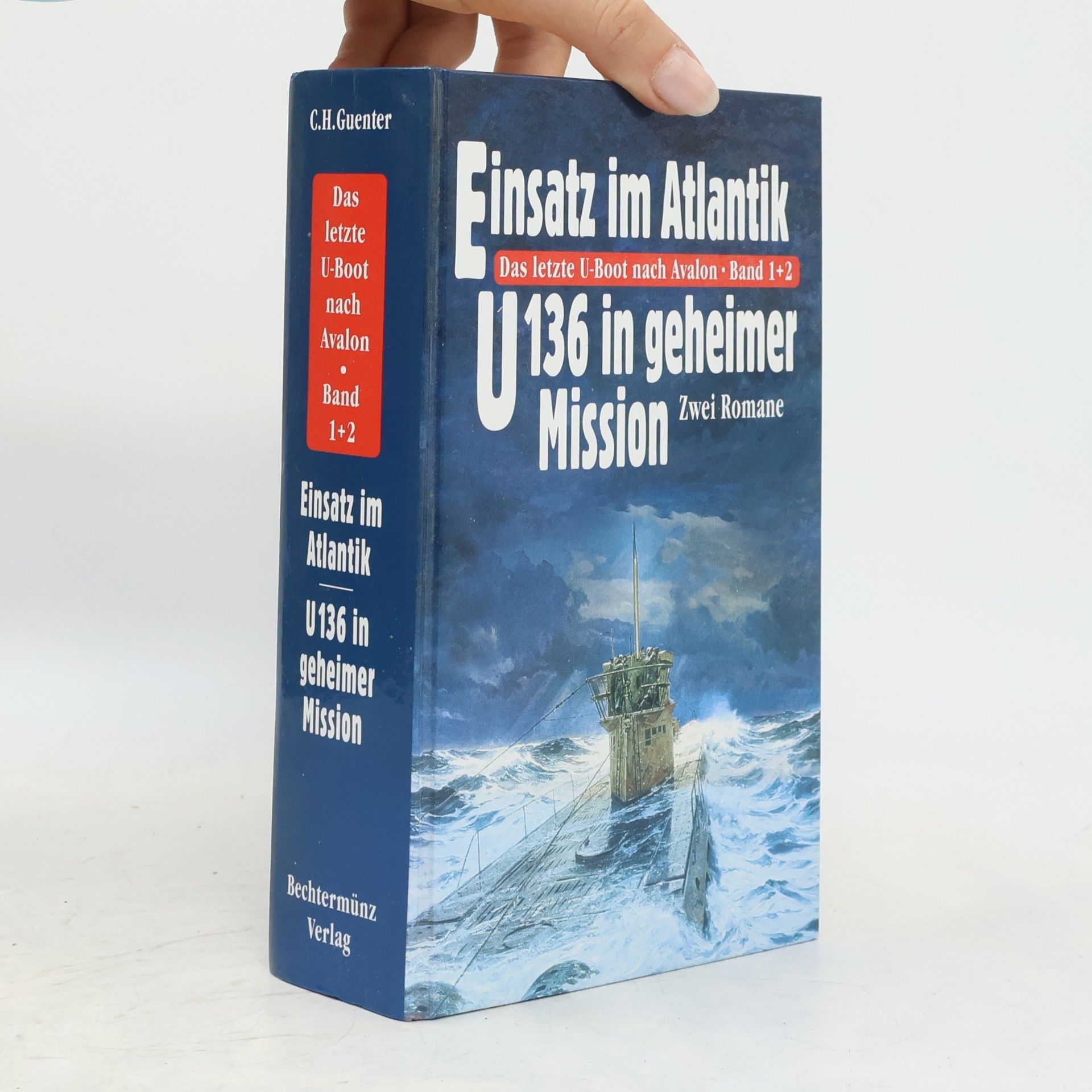 C. H. Guenter Das letzte U-Boot nach Avalon. Band 1+2