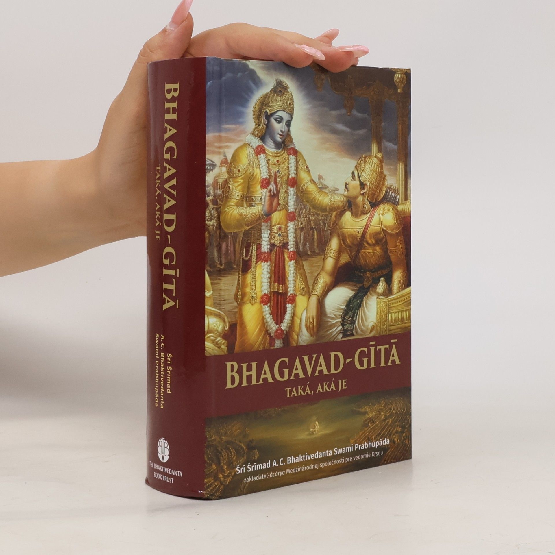 A.C. Bhaktivedanta Swami Prabhupada Bhagavad-gītā taká, aká je