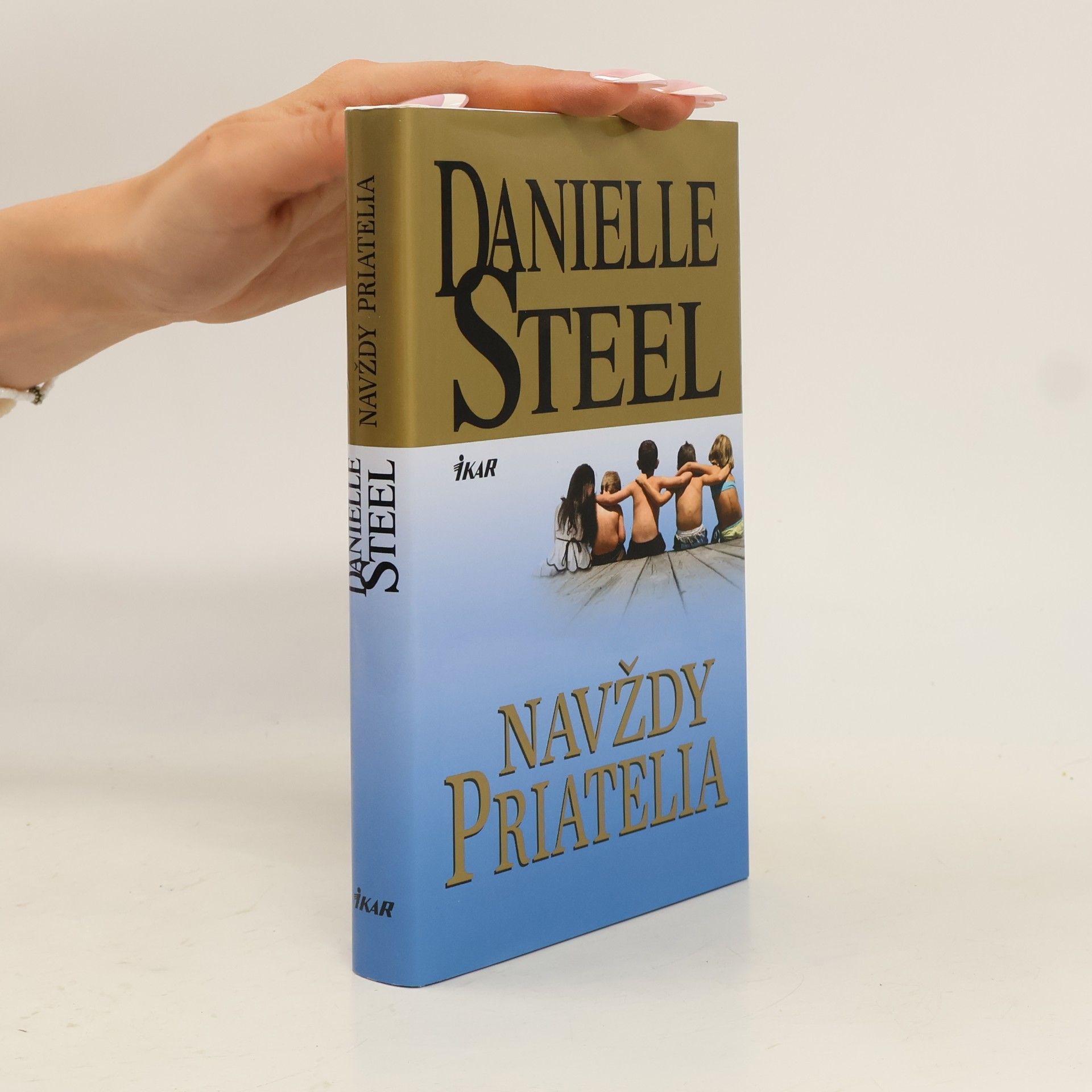 Danielle Steel Navždy priatelia