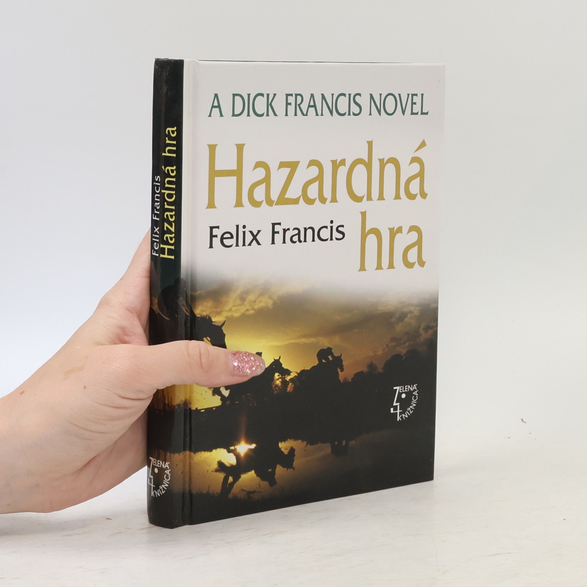 Felix Francis Hazardná hra