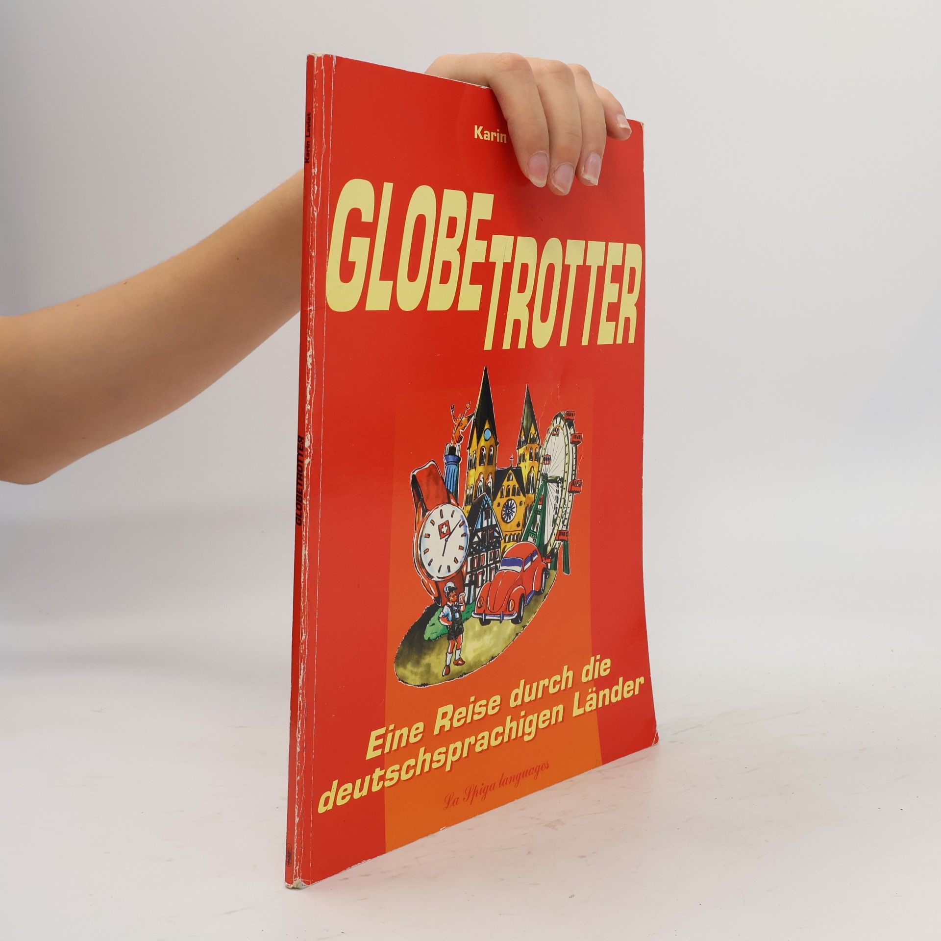 Karin Laviat Globetrotter mit Extraübungen. Eine Reise durch die deutschsprachigen Länder (bez audiokazety)