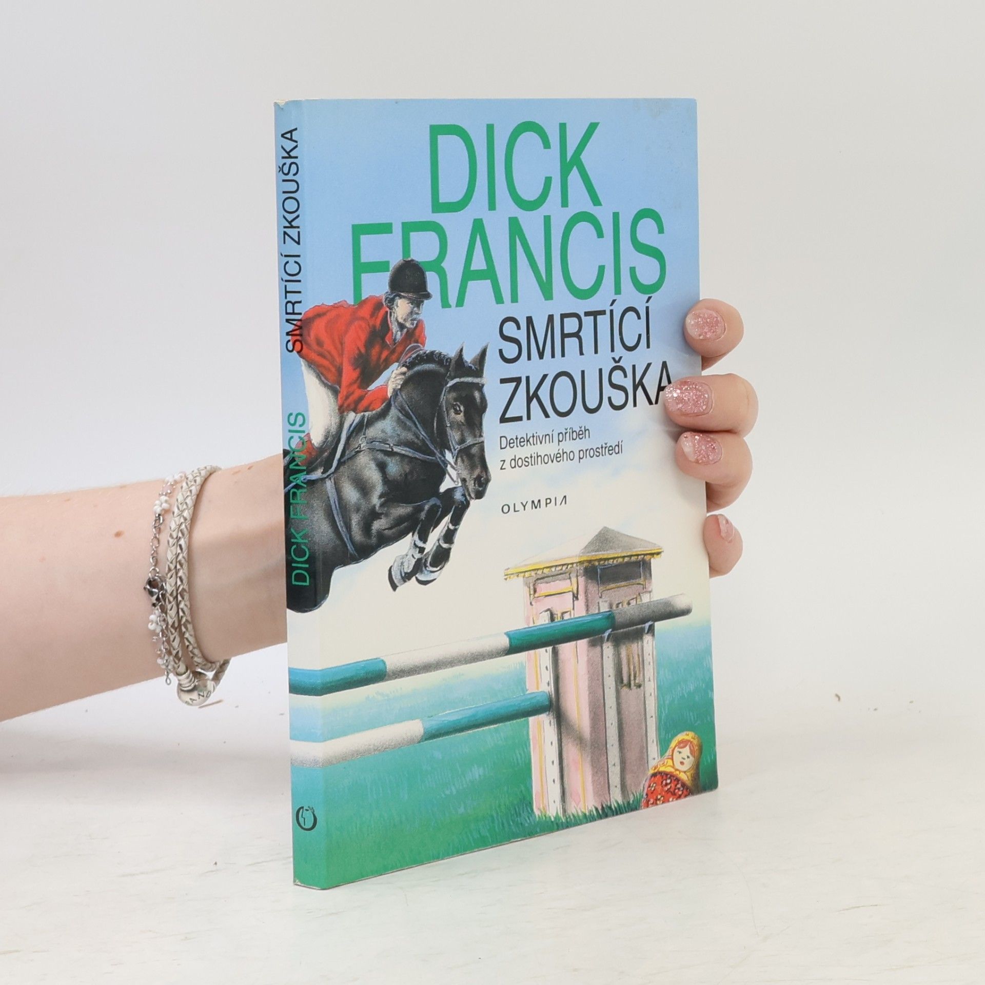 Dick Francis Smrtící zkouška