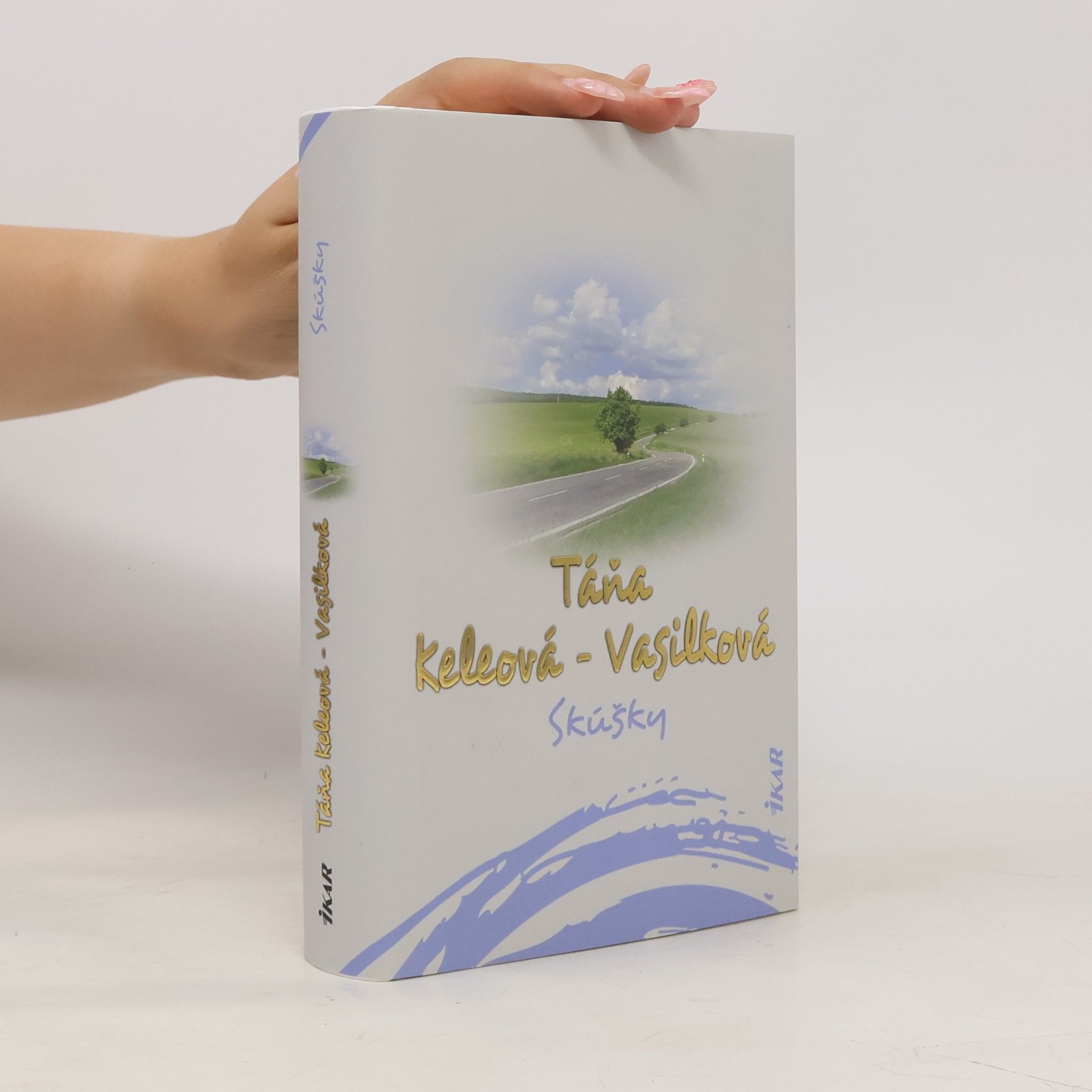 Táňa Keleová-Vasilková Skúšky