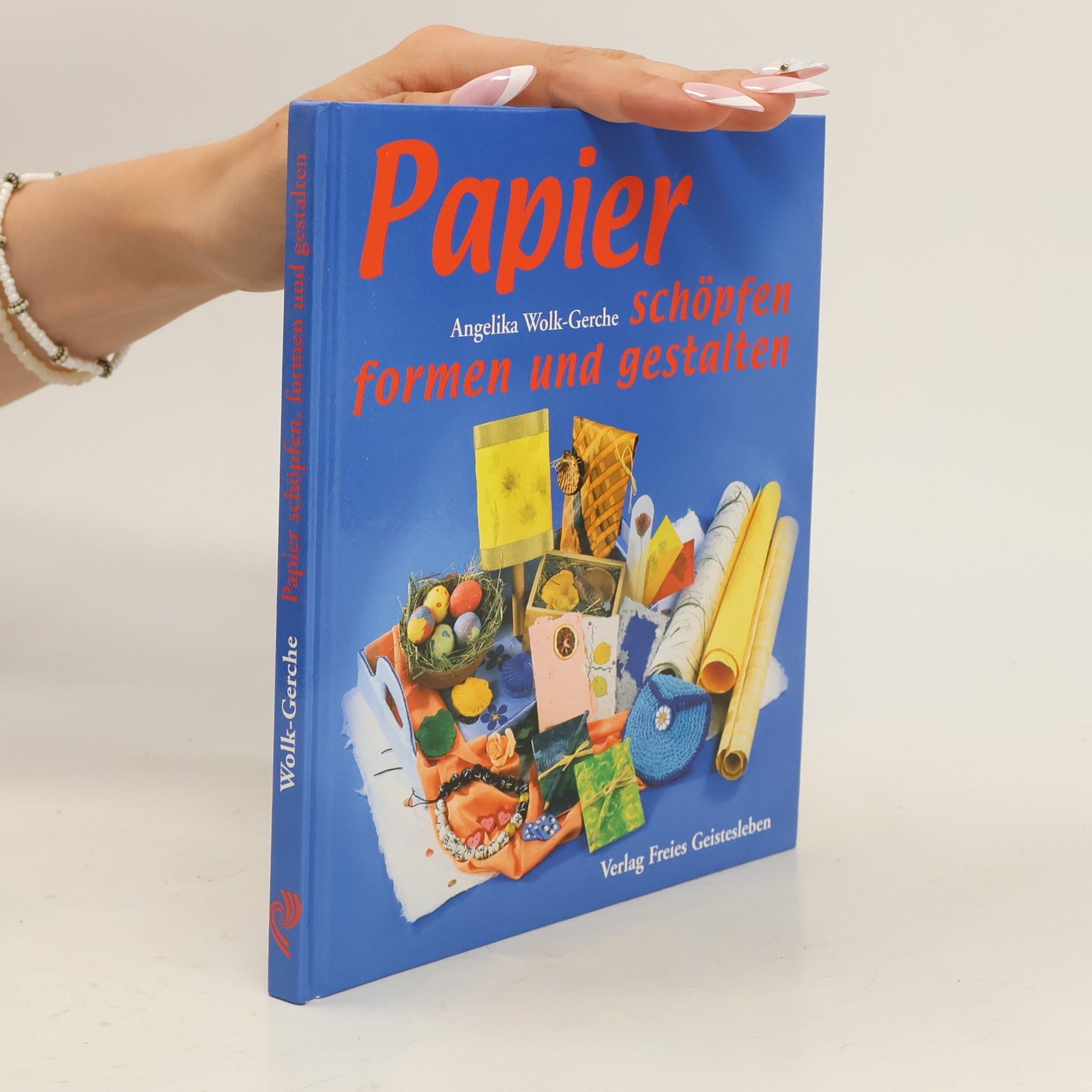 Angelika Wolk Gerche Papier schöpfen, formen und gestalten