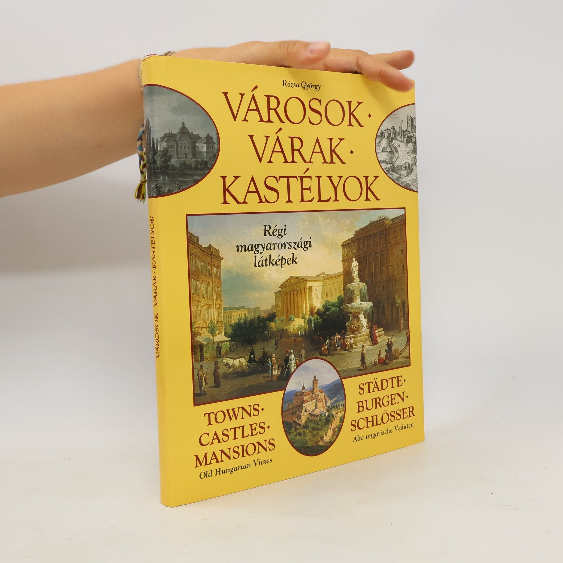 György Rózsa Városok, várak, kastélyok