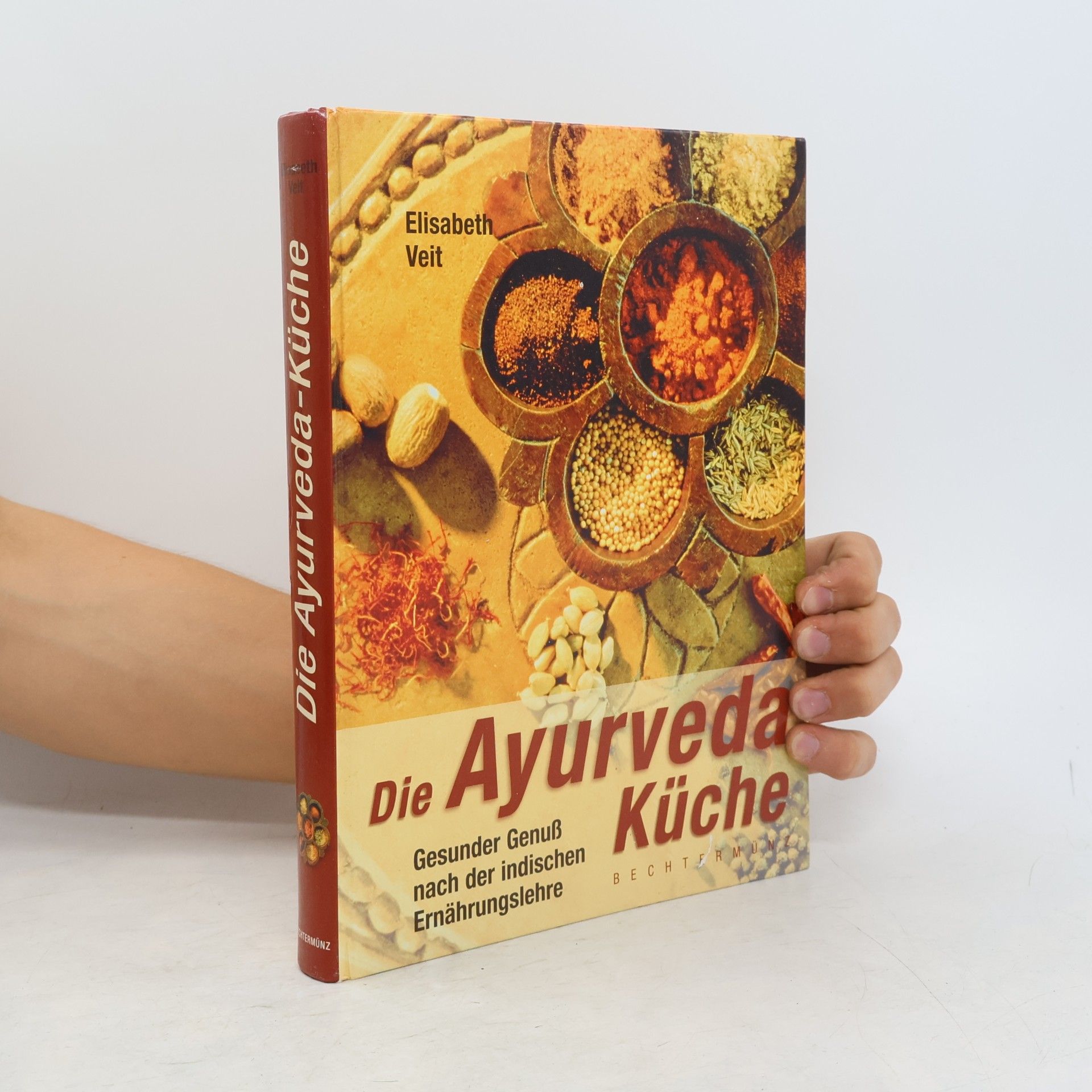 Dr Elisabeth Veit Die Ayurveda-Küche