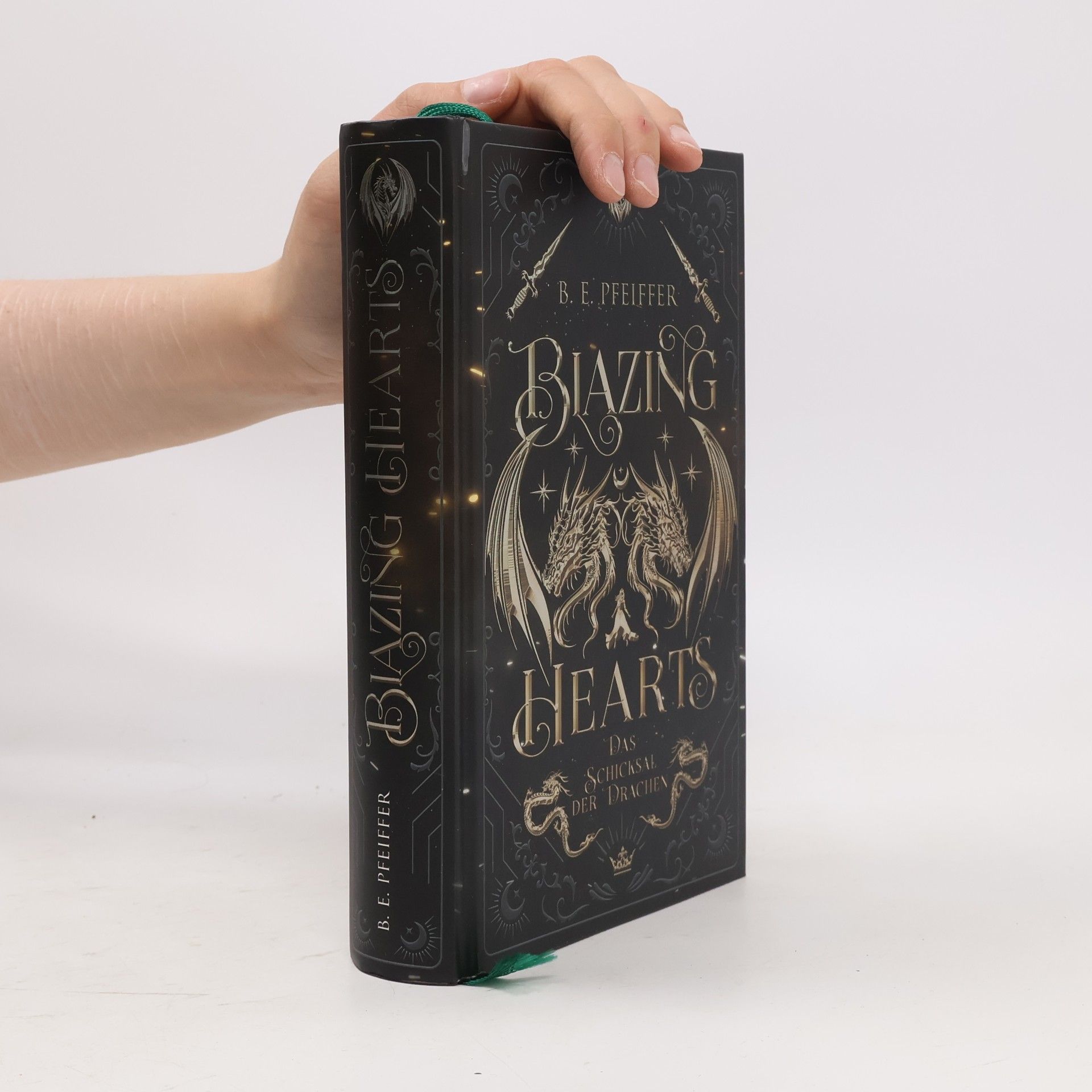 B. E. Pfeiffer Blazing Hearts - Das Schicksal der Drachen