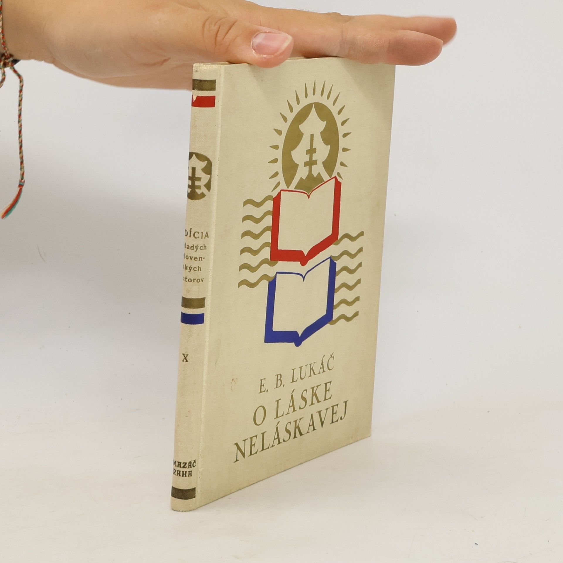 Emil Boleslav Lukáč O láske neláskavej