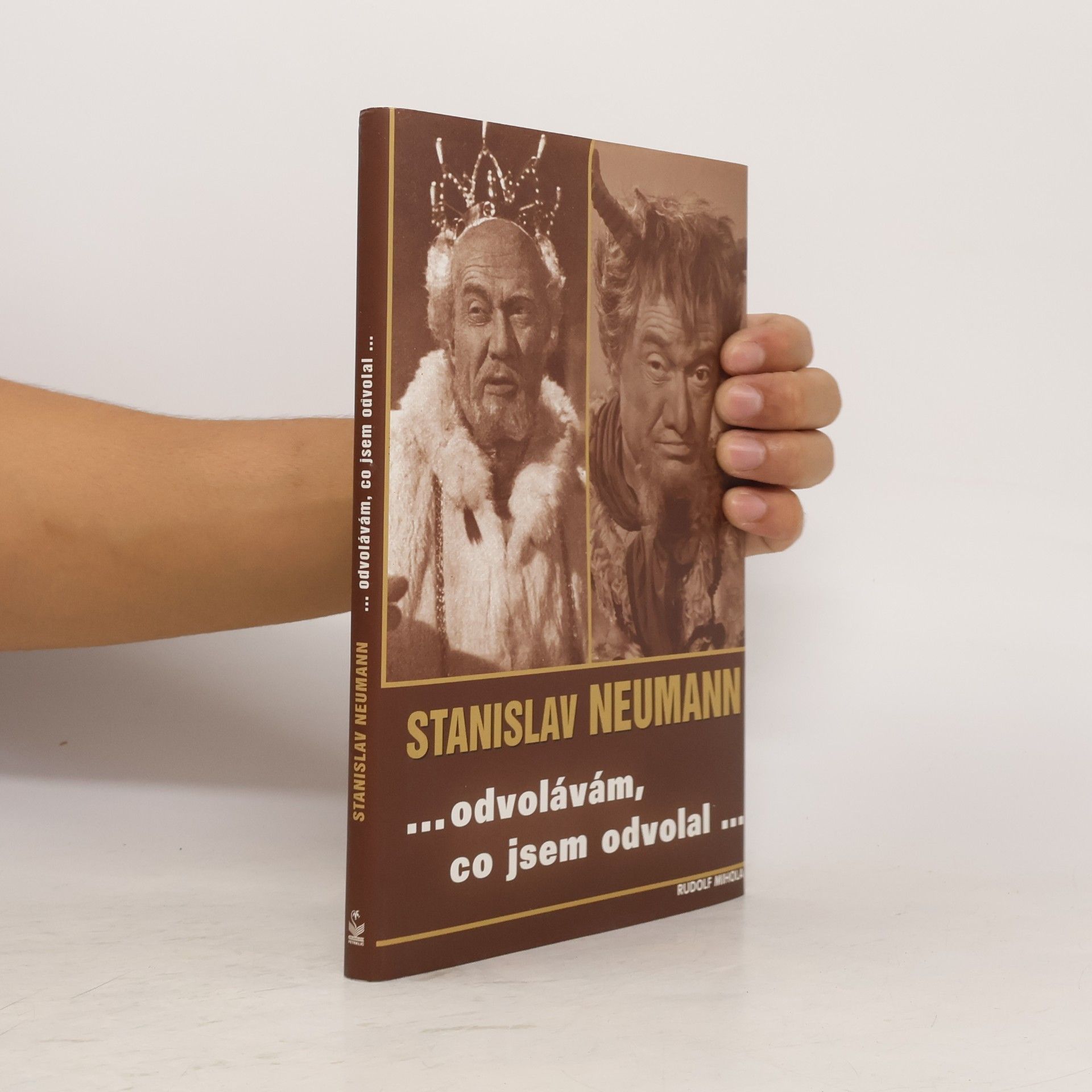 Rudolf Mihola Stanislav Neumann ...odvolávám, co jsem odvolal...