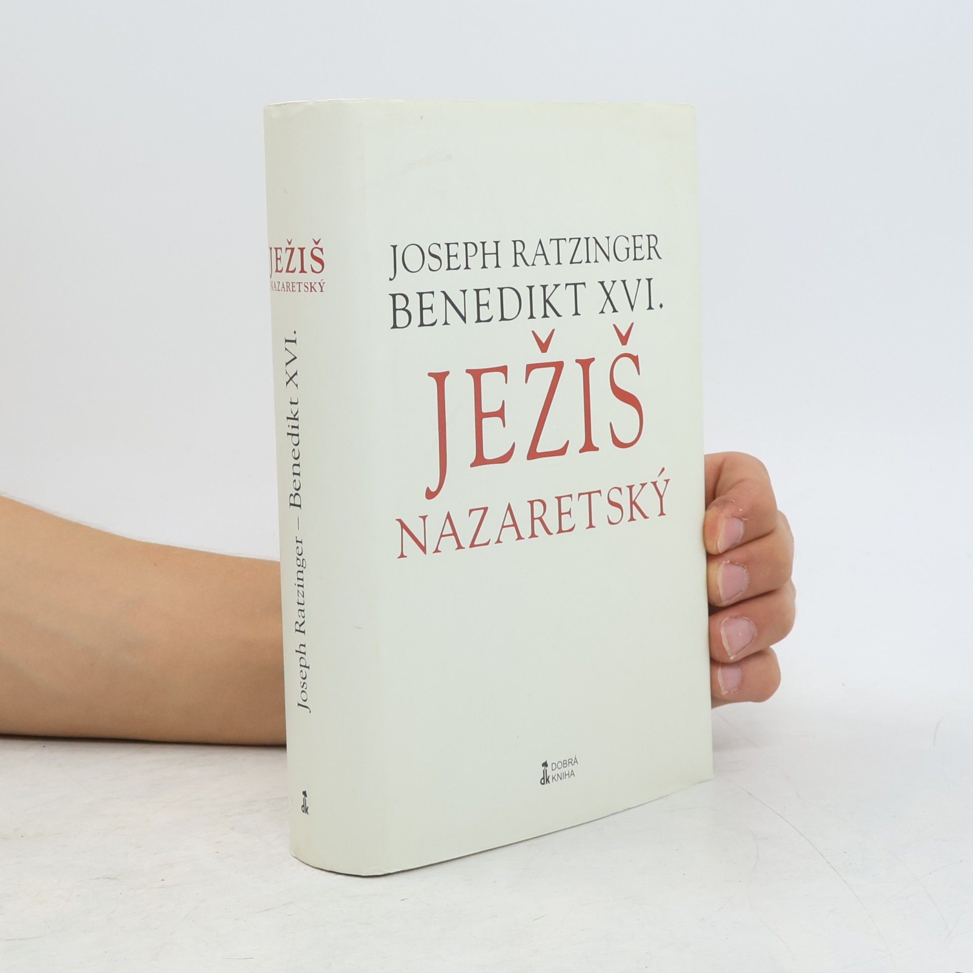 Joseph Ratzinger Ježiš Nazaretský