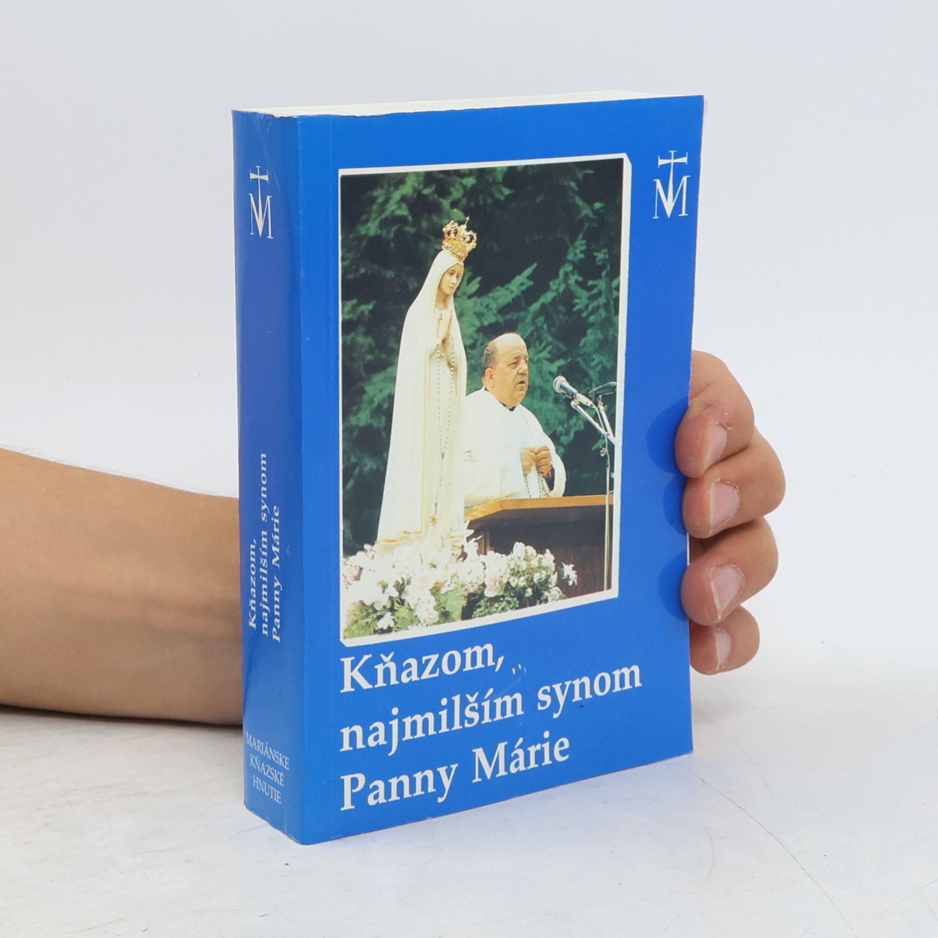 Kolektív autorov Kňazom, najmilším synom Panny Márie