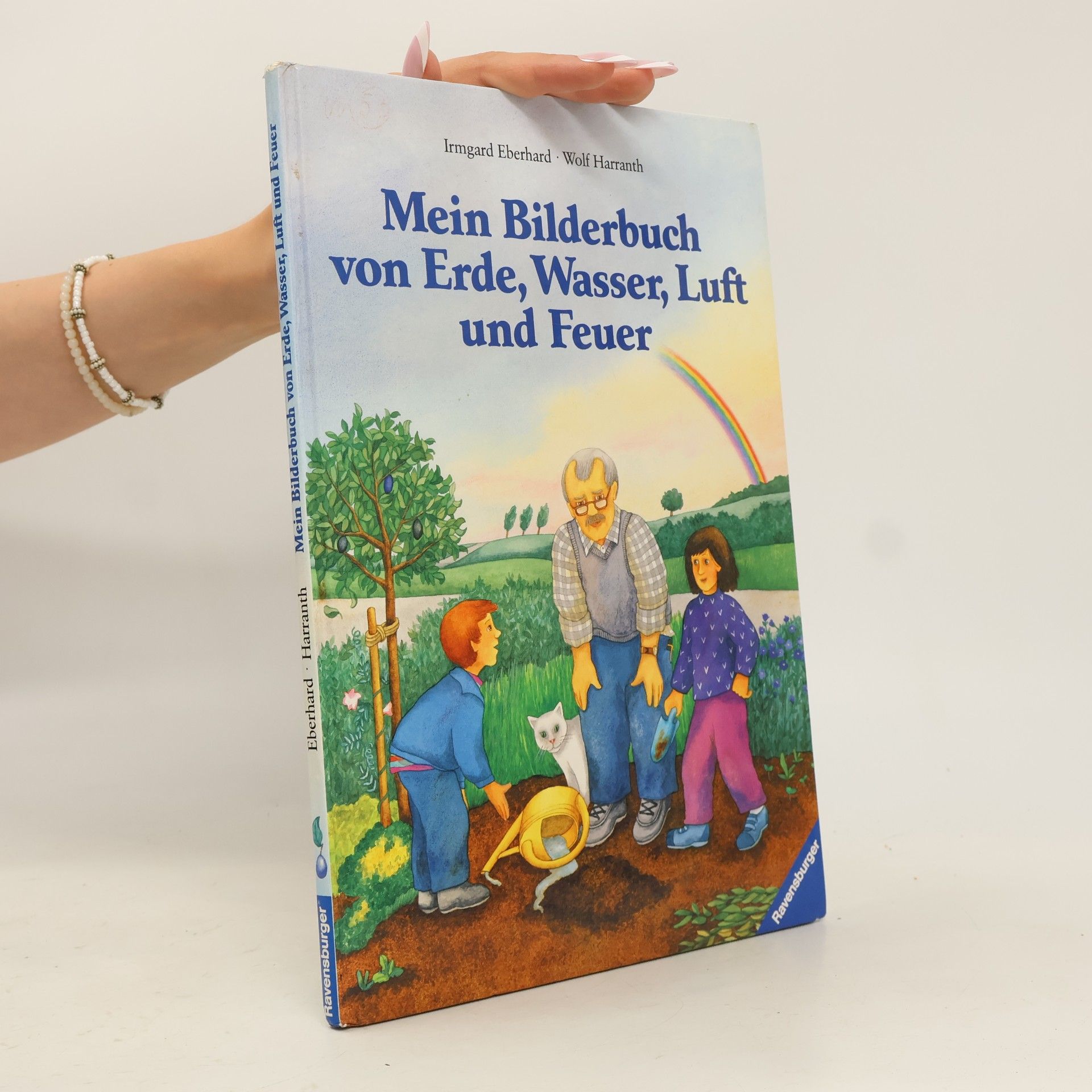 Irmgard Eberhard Mein Bilderbuch von Erde, Wasser, Luft und Feuer