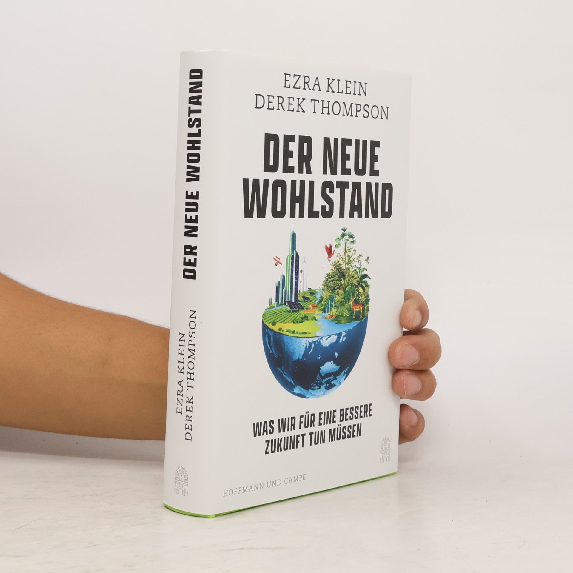 Ezra Klein Der neue Wohlstand