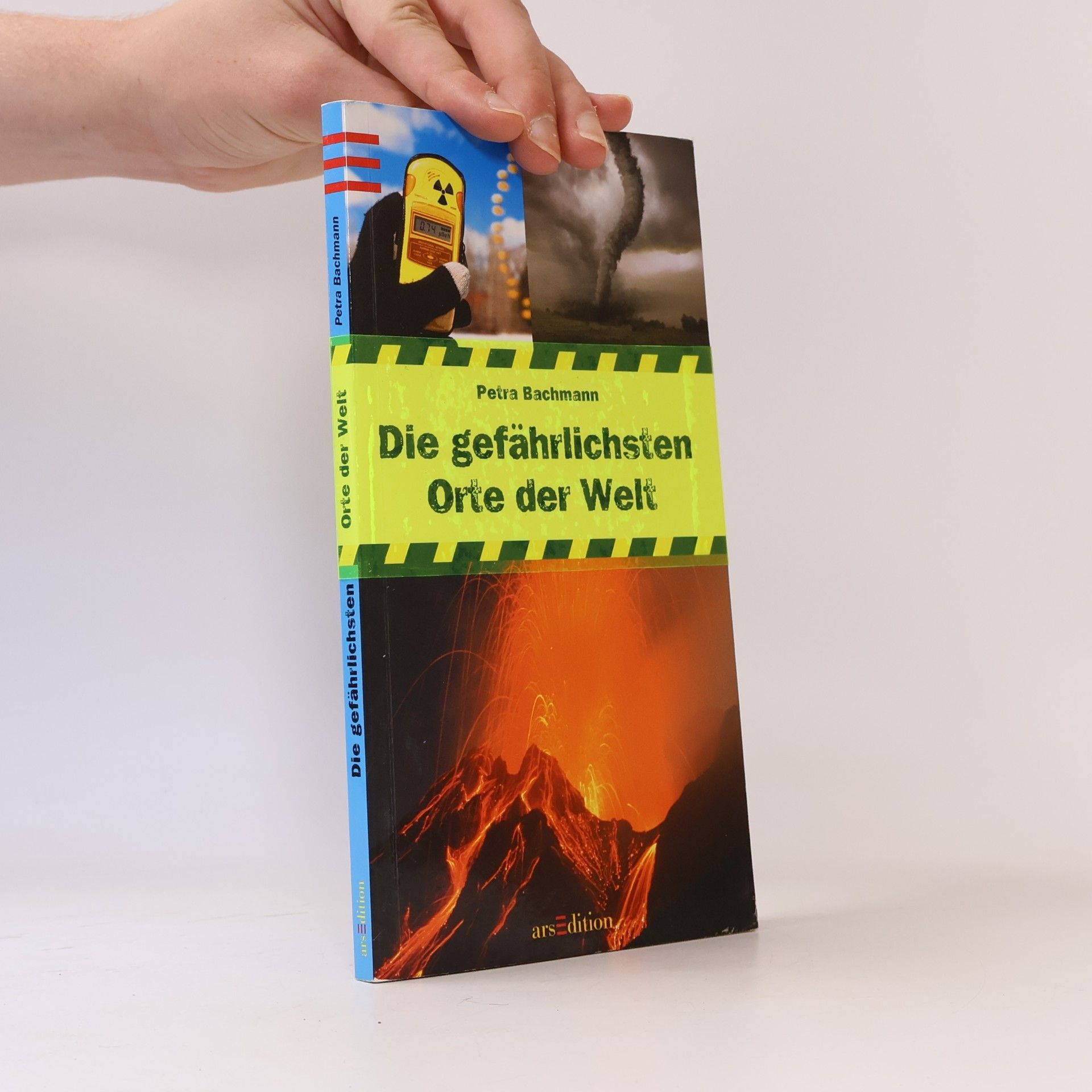 Petra Bachmann Die gefährlichsten Orte der Welt