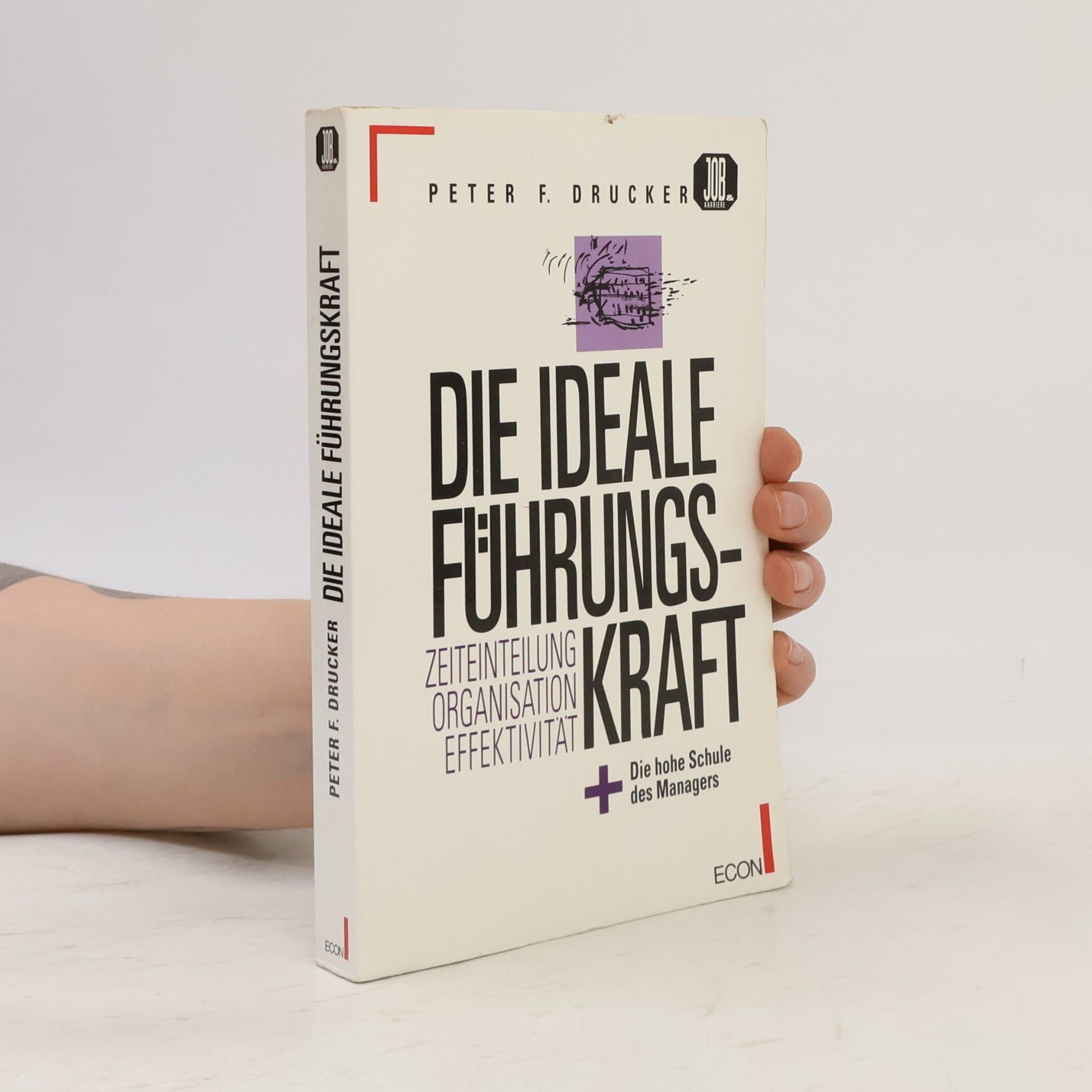 Peter Drucker Die ideale Führungskraft
