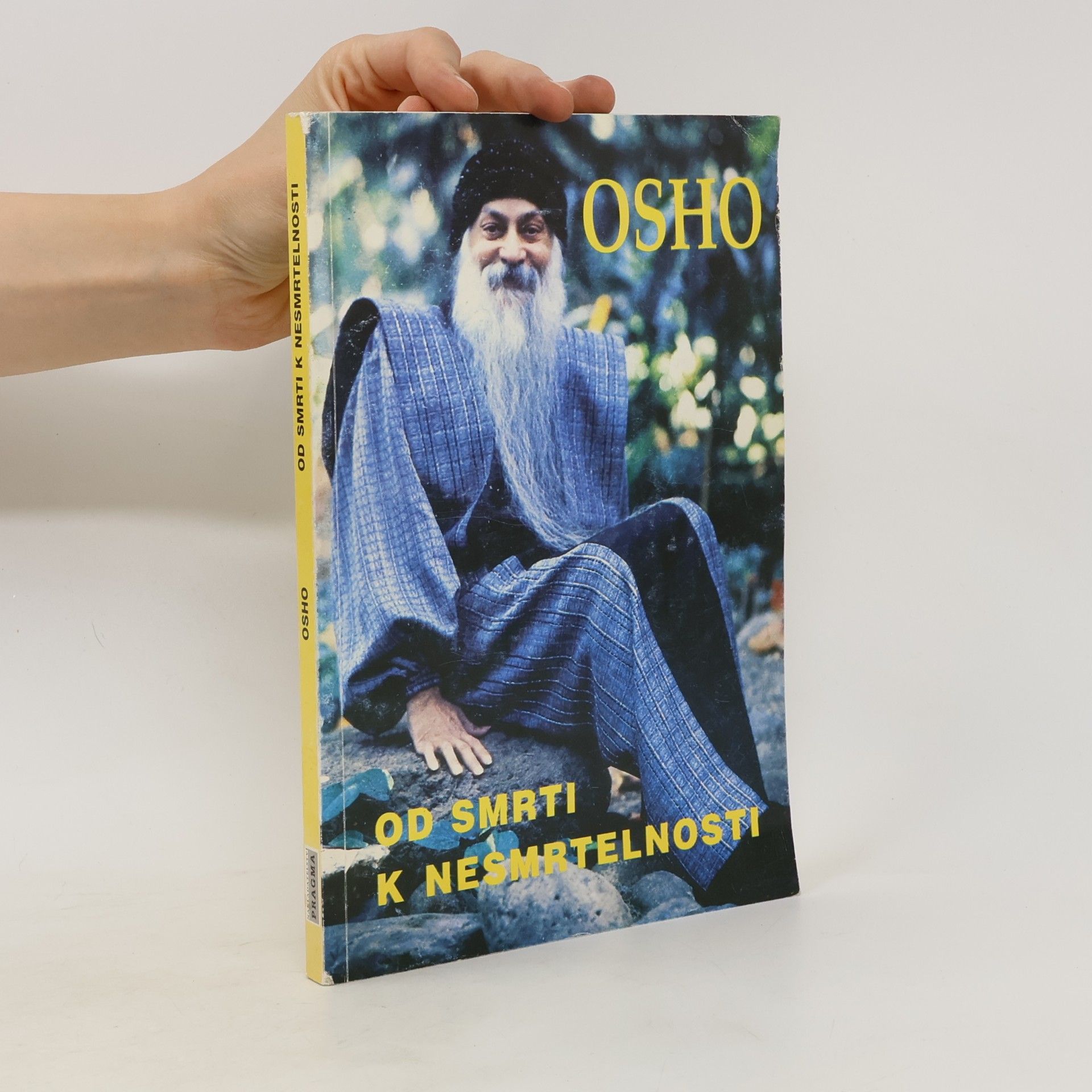 Osho Od smrti k nesmrtelnosti : odpovědi těm, kteří hledají cestu