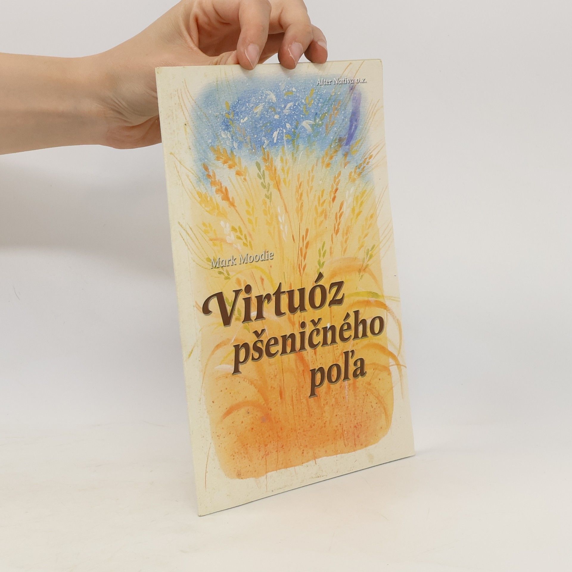 Mark Moodie Virtuóz pšeničného poľa