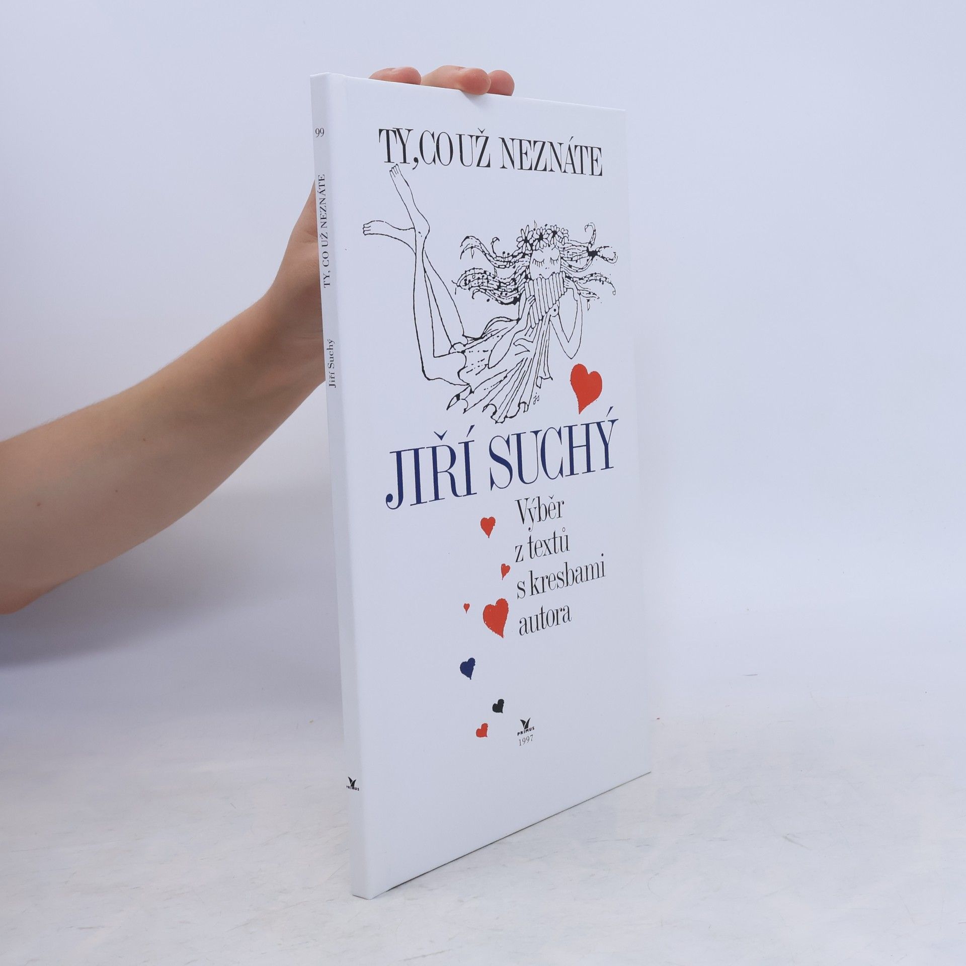 Jiří Suchý Ty, co už neznáte: Výběr z textů s kresbami autora