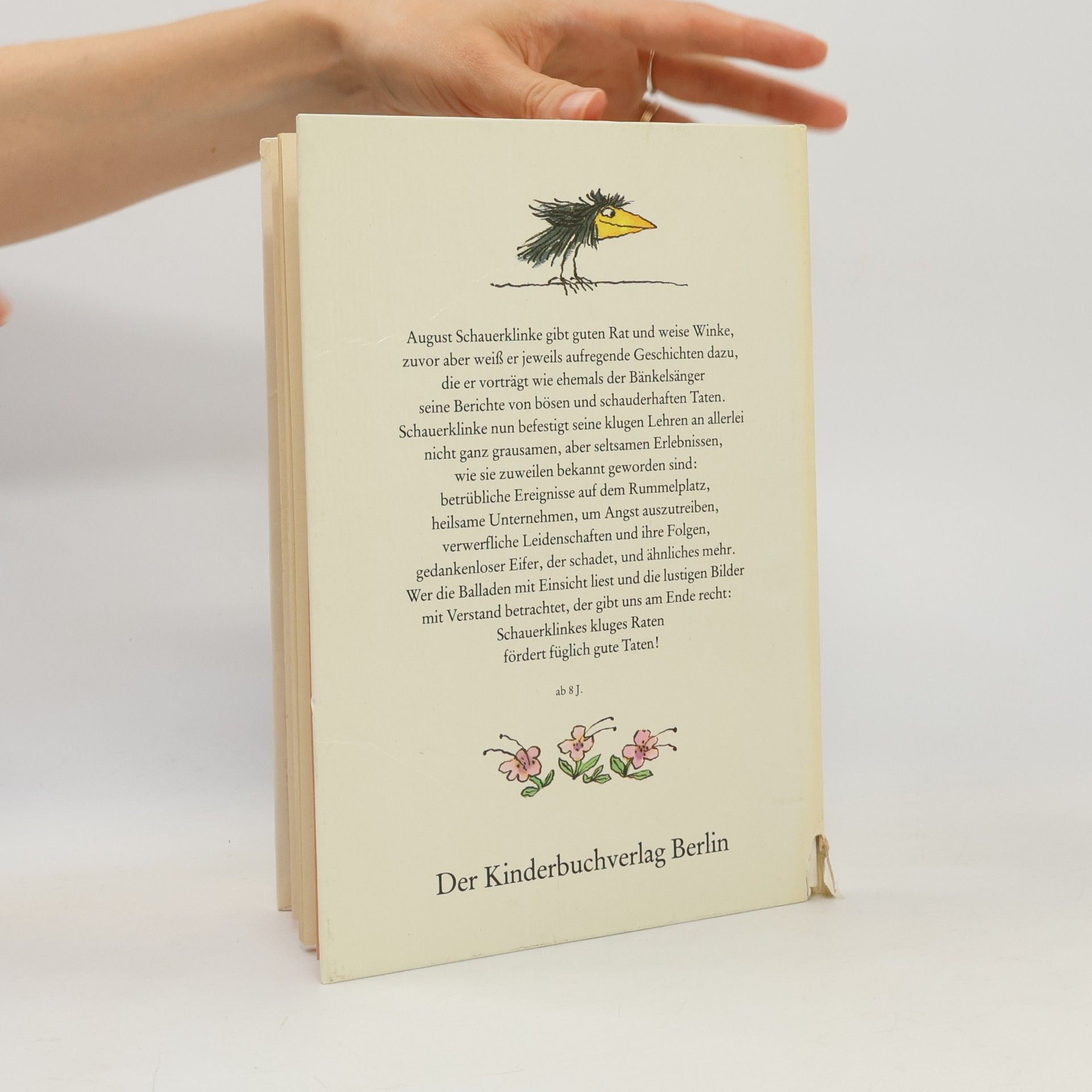 Hilga Cwojdrak August Schauerklinke gibt guten Rat und weise Winke: Bänkelgesänge
