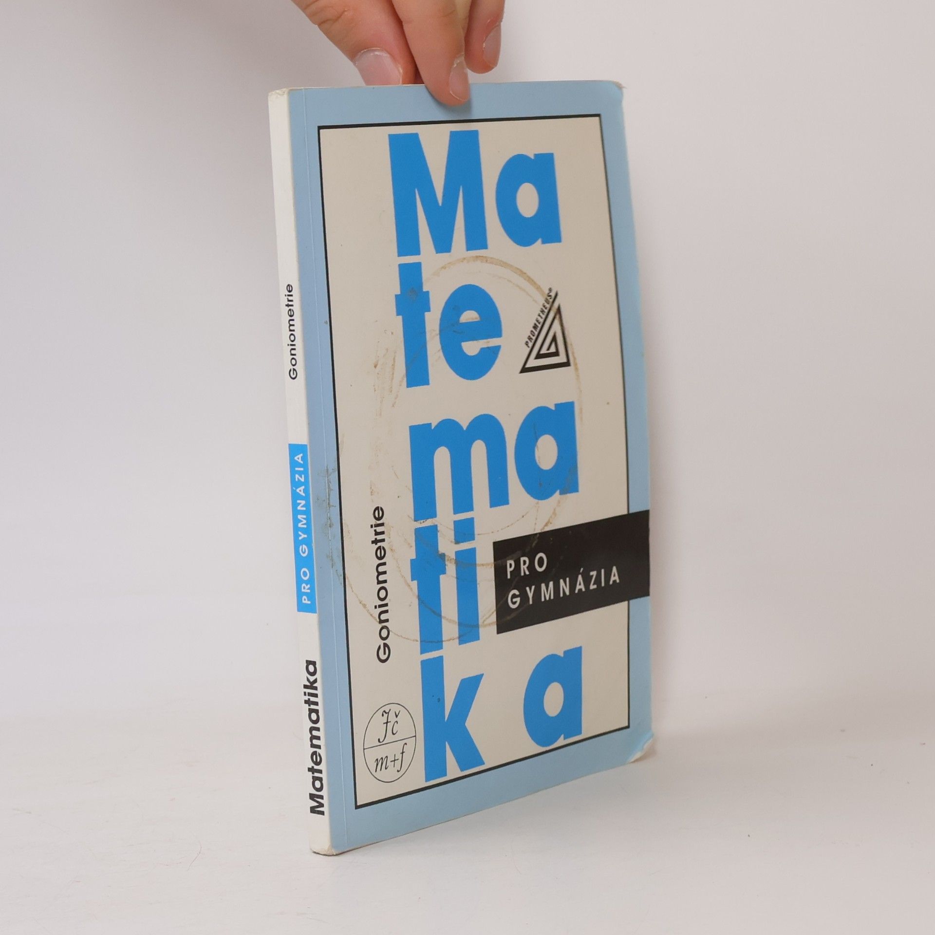 Matematika pro gymnázia: goniometrie