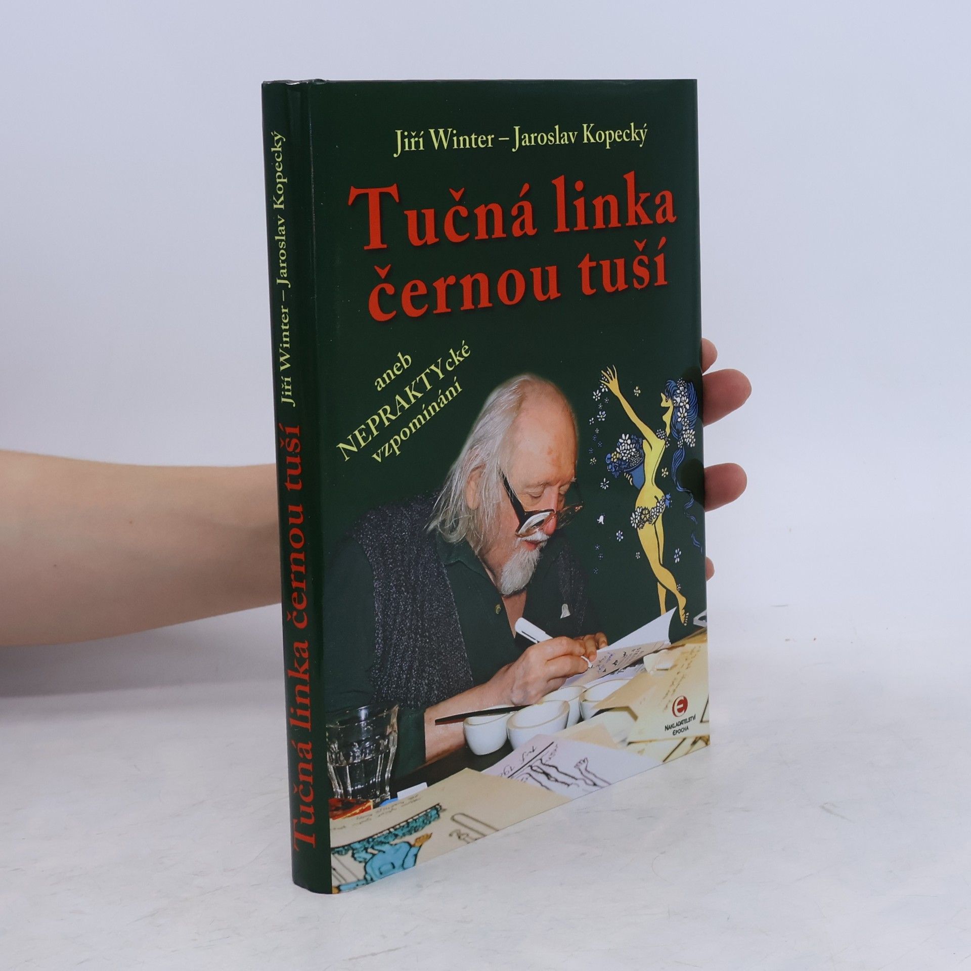 Tučná linka černou tuší, aneb, Nepraktycké vzpomínání