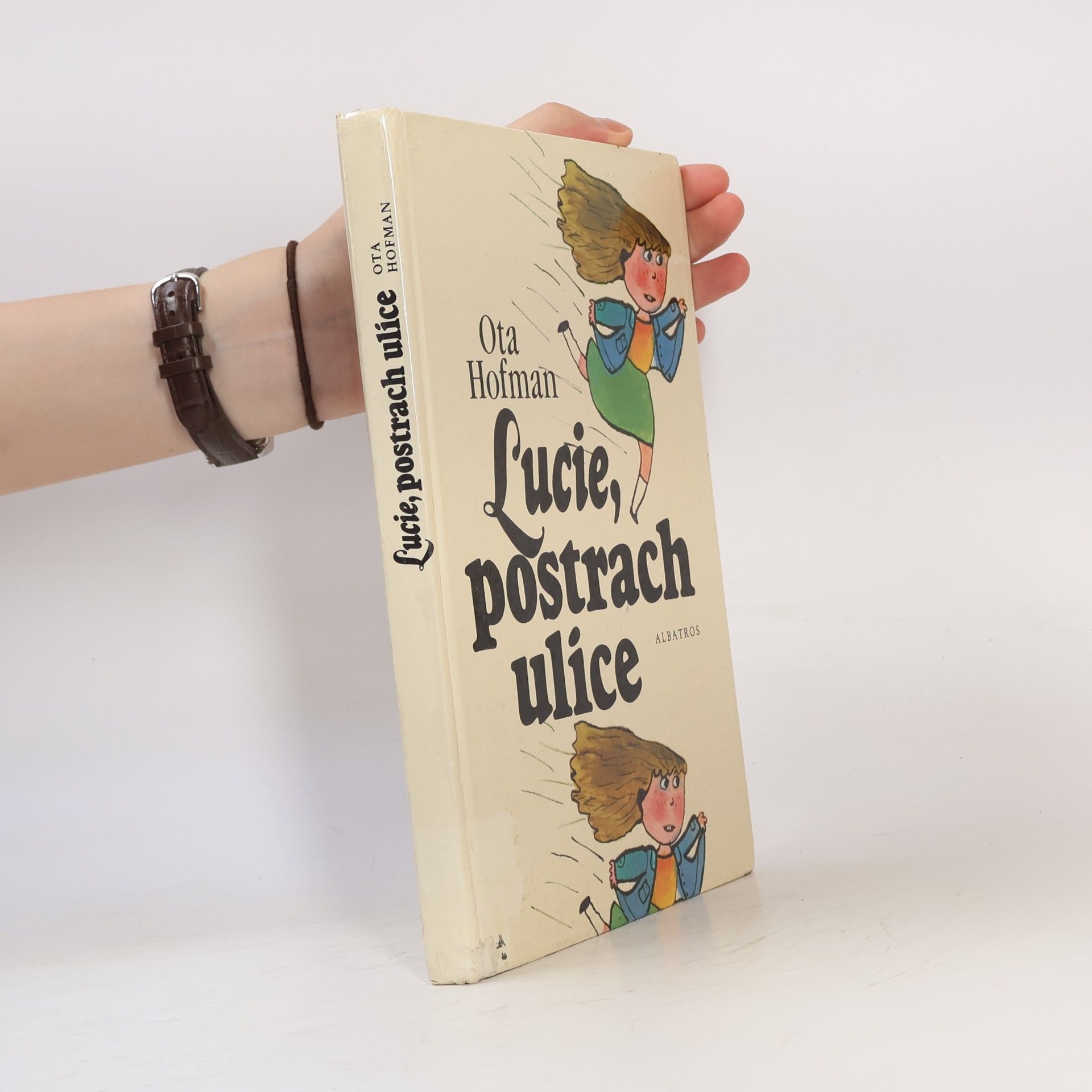 Ota Hofman Lucie, postrach ulice
