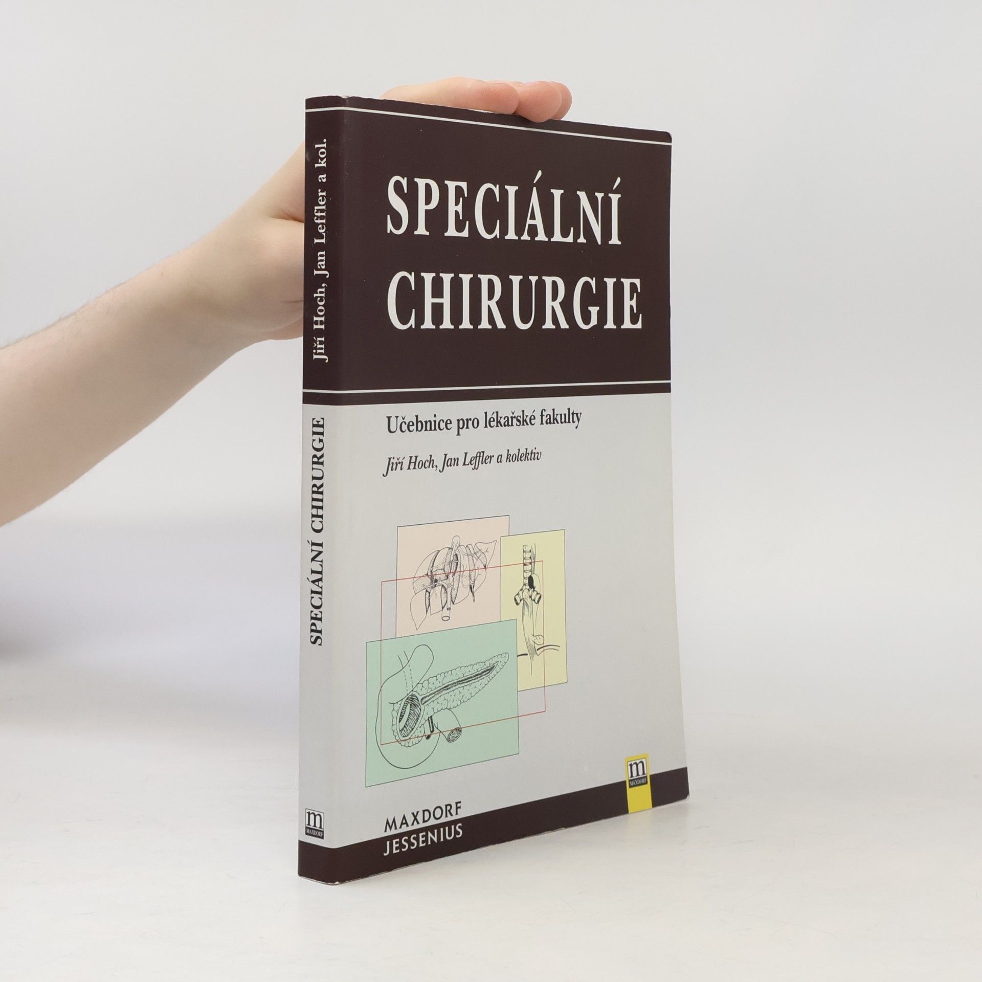 Jan Leffler Speciální chirurgie. Učebnice pro lékařské fakulty