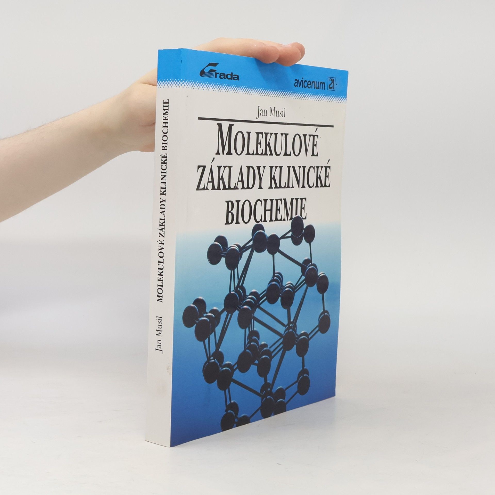 Jan Musil Molekulové základy klinické biochemie
