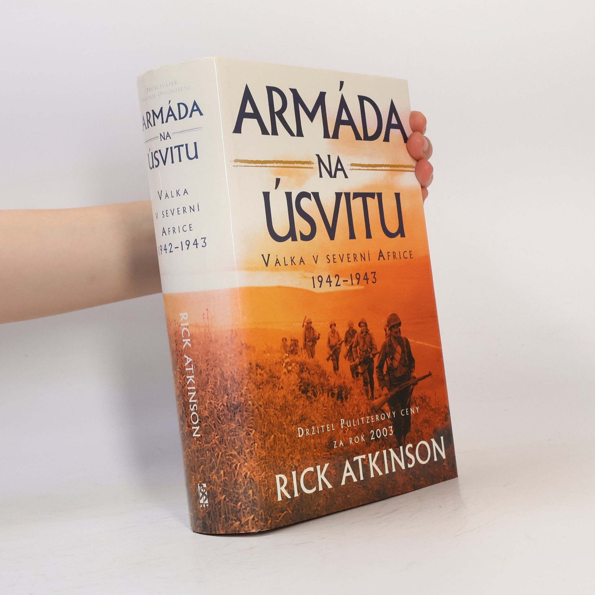 Jindřich Manďák Armáda na úsvitu. Válka v severní Africe 1942-1943