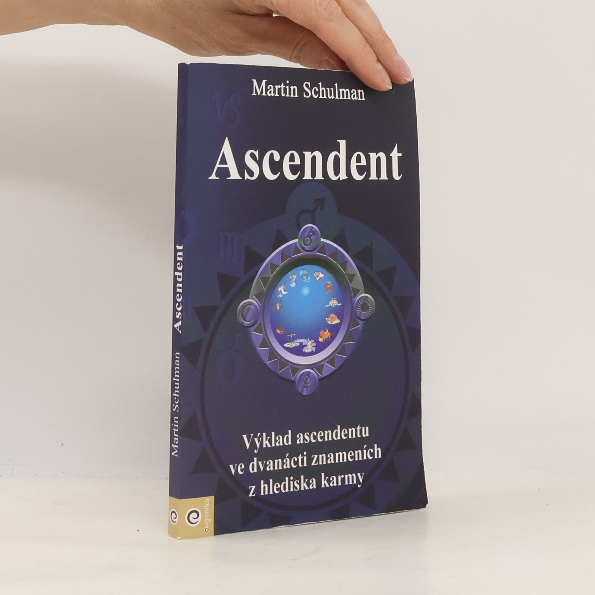Martin Schulman Ascendent. Karmická brána duše